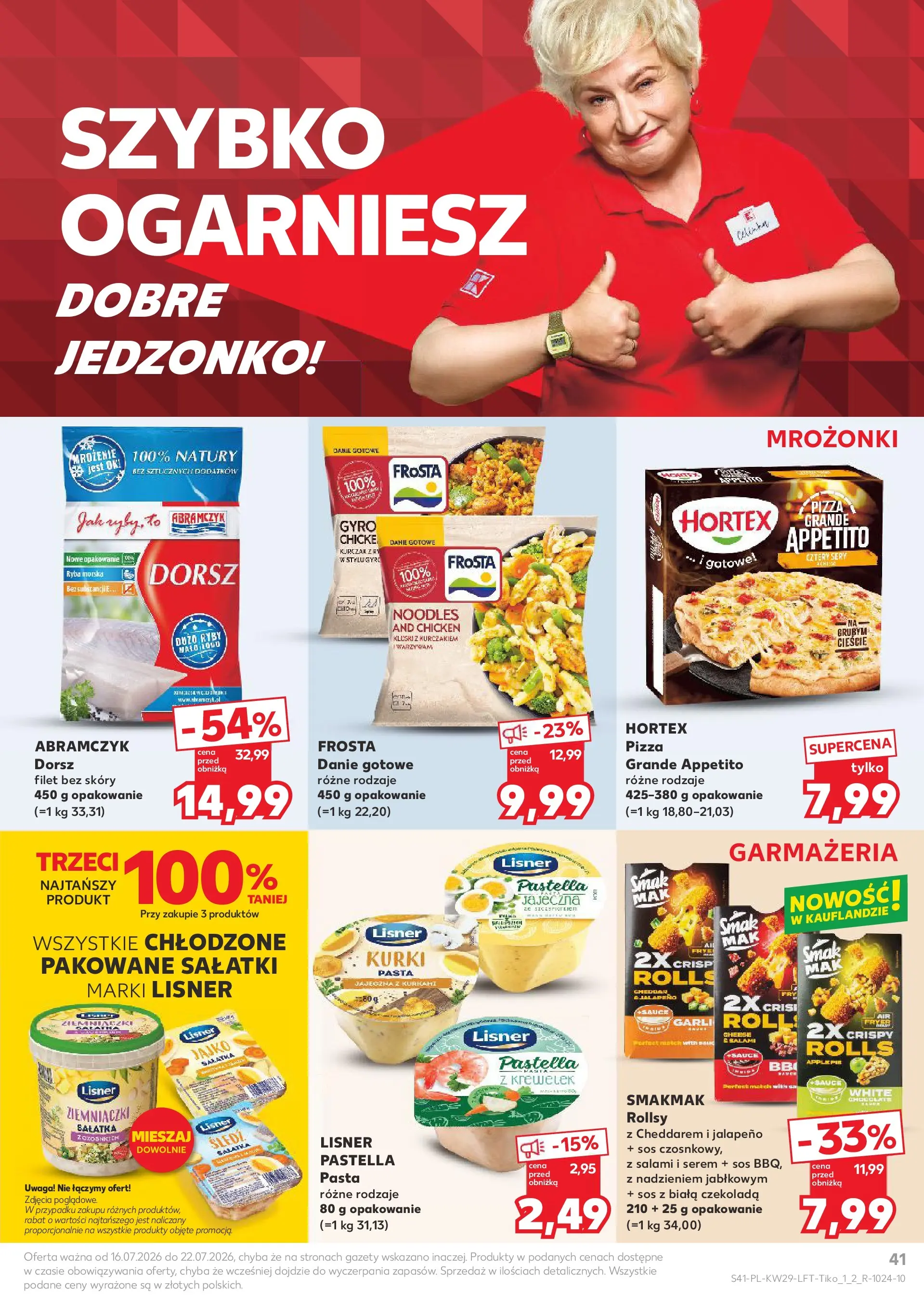 Kaufland gazetka (16.07.2026) - od jutra | Strona: 41 | Produkty: Ziemniaczki, Sery, Ryby, Cheddar Kaufland gazetka od 16.07.2026 - od jutra PDF | Strona: 41 | Produkty: Ziemniaczki, Sery, Ryby, Cheddar