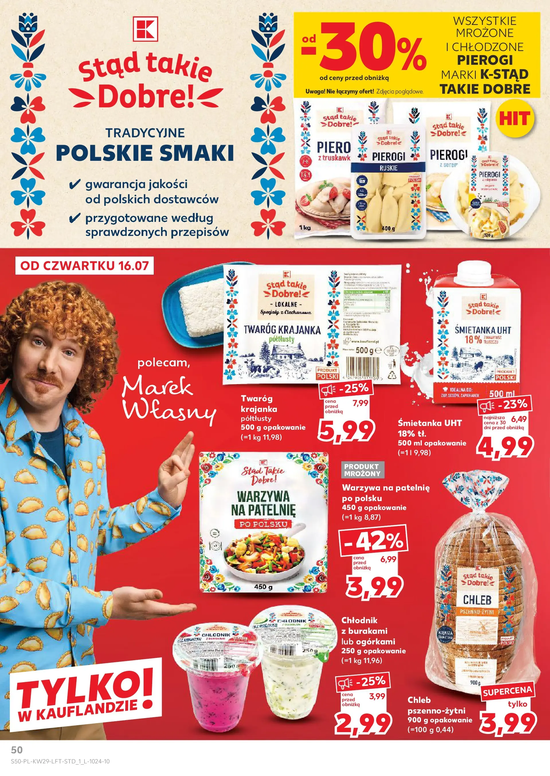 Kaufland gazetka (16.07.2026) - od jutra | Strona: 50 | Produkty: Pierogi, Warzywa na patelnie, Twaróg, Warzywa Kaufland gazetka od 16.07.2026 - od jutra PDF | Strona: 50 | Produkty: Pierogi, Warzywa na patelnie, Twaróg, Warzywa