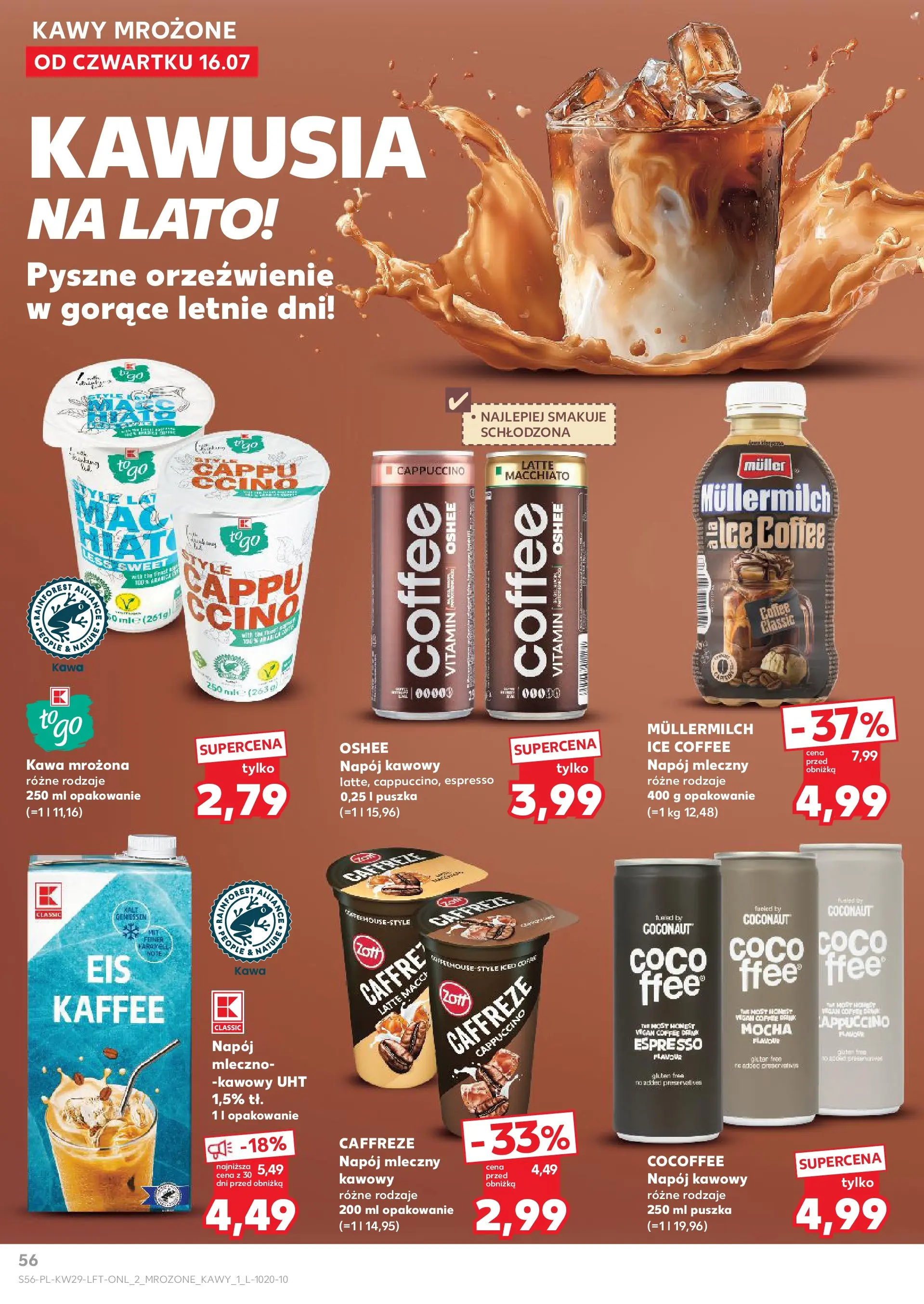 Kaufland gazetka (16.07.2026) - od jutra | Strona: 56 | Produkty: Kawa mrozona, Cappuccino, Kawa Kaufland gazetka od 16.07.2026 - od jutra PDF | Strona: 56 | Produkty: Kawa mrozona, Cappuccino, Kawa