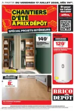 Brico D&eacute;p&ocirc;t CHANTIERS D&Eacute;T&Eacute; &Agrave; PRIX D&Eacute;P&Ocirc;T SP&Eacute;CIAL PROJETS INT&Eacute;RIEURS - au 30.07.2026