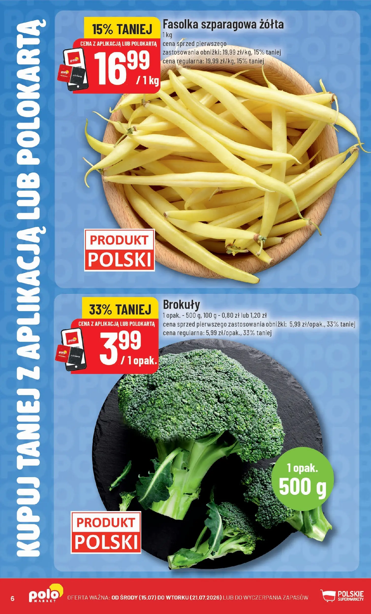 Nowa POLOmarket gazetka od jutra 15.07.2026 | Strona: 6 | Produkty: Fasolka szparagowa