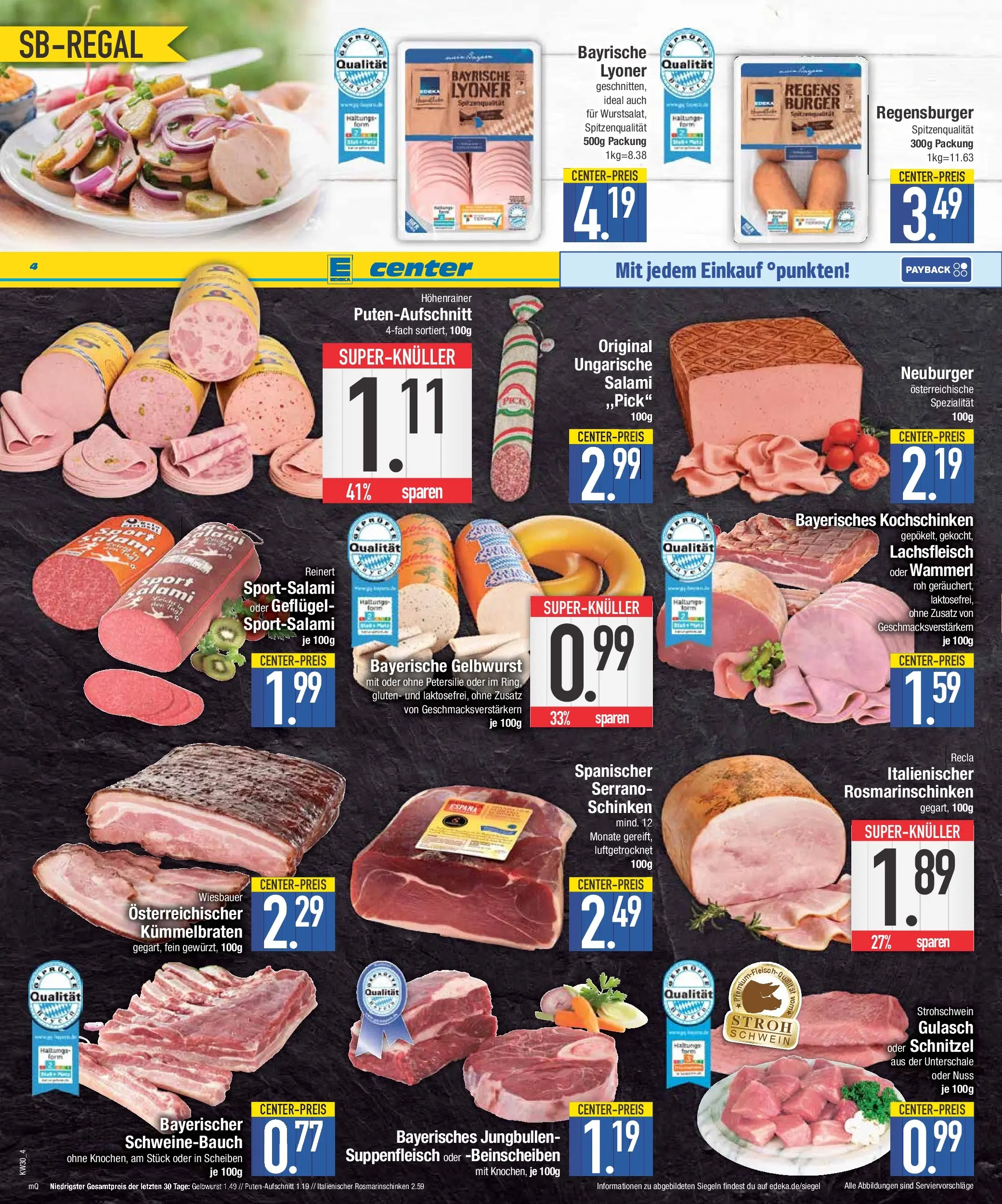 E center Prospekt Bad Reichenhall (ab 20.07.2026) zum Blättern | Seite: 4 | Produkte: Schweinebauch, Burger, Schnitzel, Salami