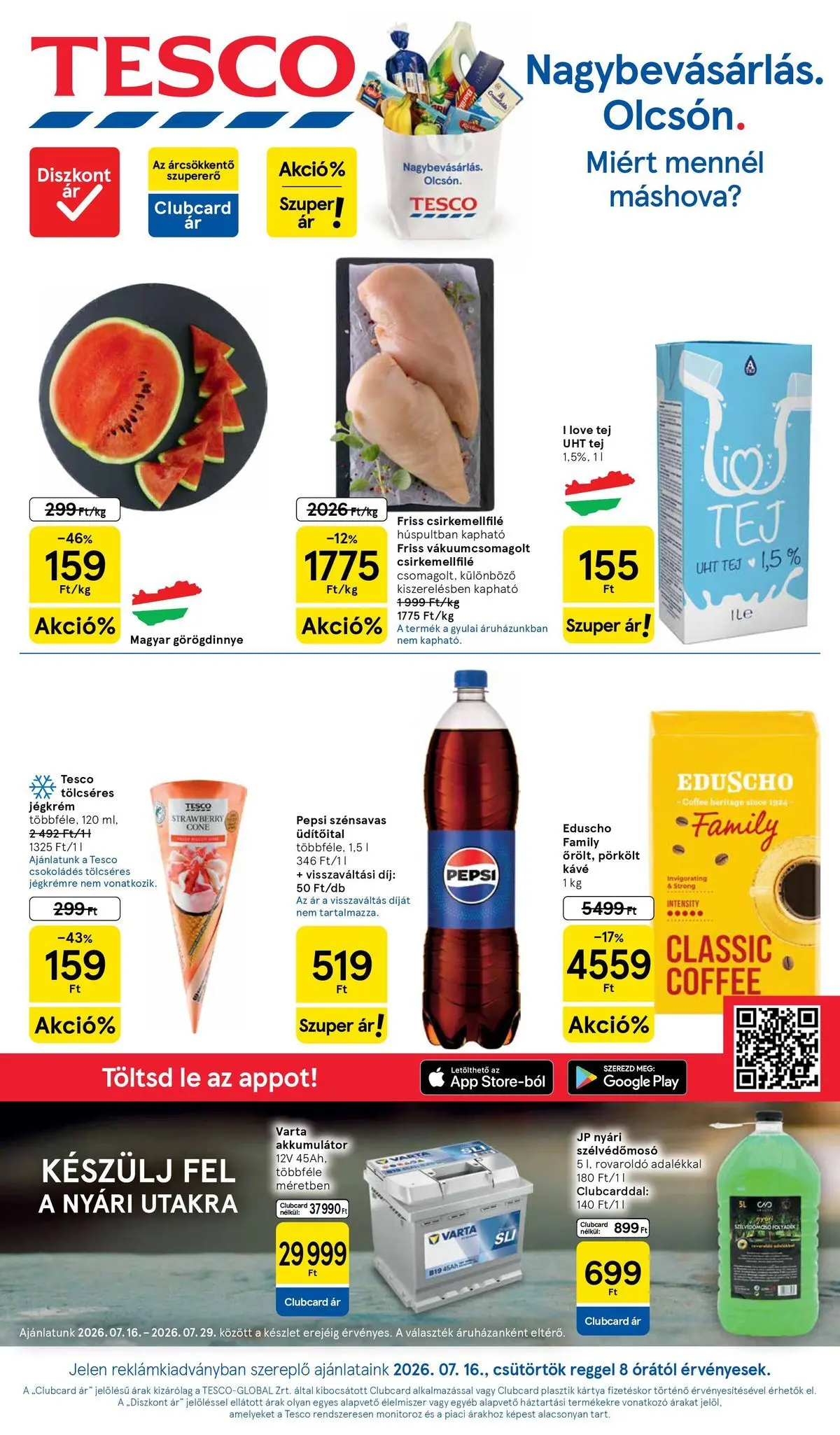 Tesco akciós újság - 2026.07.16.-tól - online | Oldal: 1 | Termékek: Görögdinnye, Pepsi, Tej, Kávé