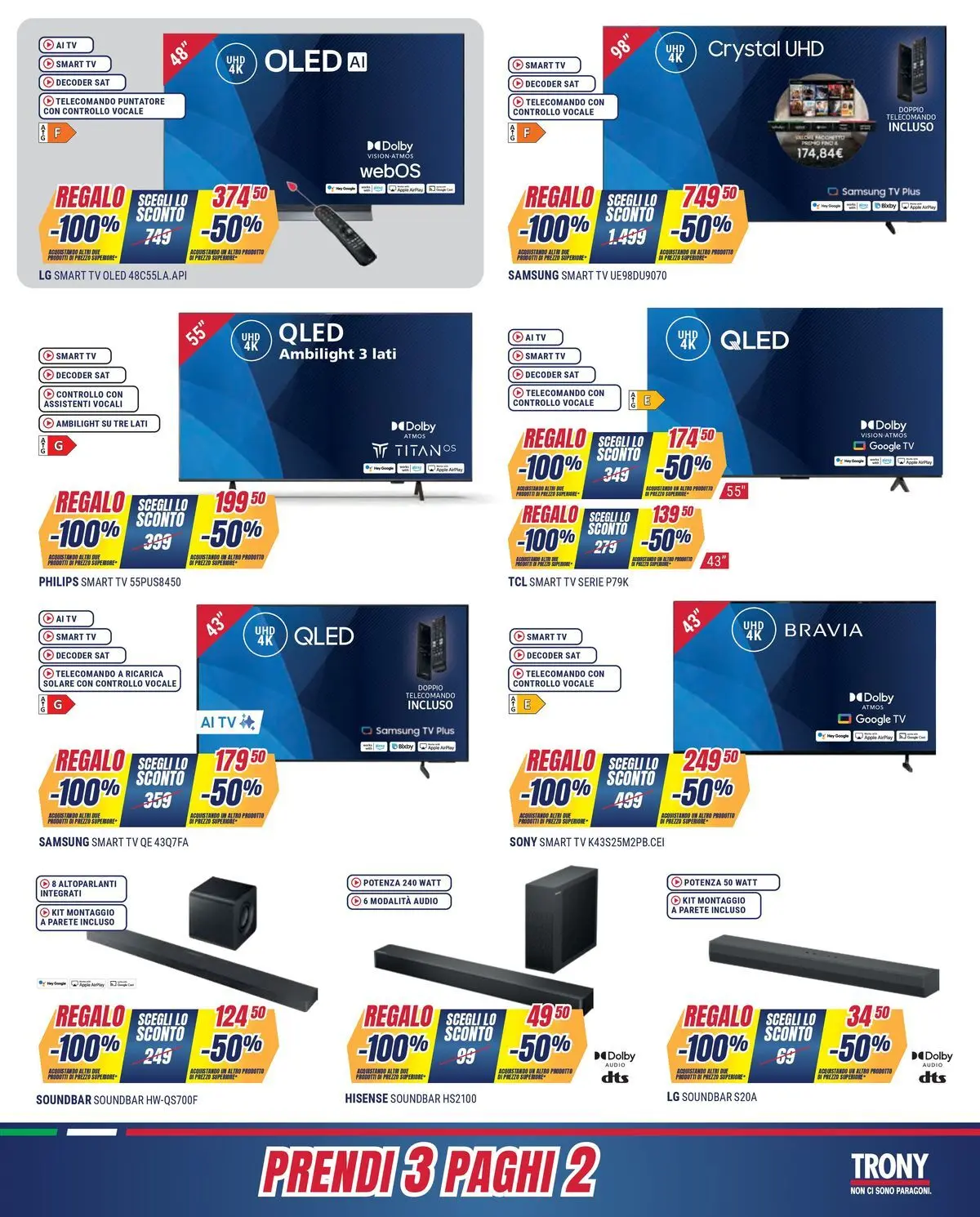 Nuovo Offerte volantino Prendi 3 paghi 2 dal 16/06/2026 > offerte anteprima 🛍️ | Pagina: 15 | Prodotti: smart TV, Soundbar, Decoder, TV