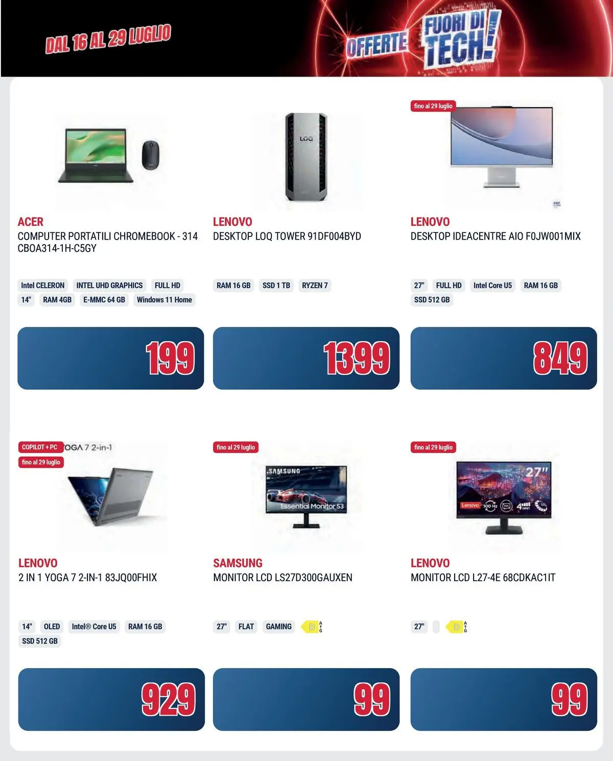 Nuovo Offerte volantino Prendi 3 paghi 2 dal 16/06/2026 > offerte anteprima 🛍️ | Pagina: 18 | Prodotti: Monitor, PC, Computer, Samsung