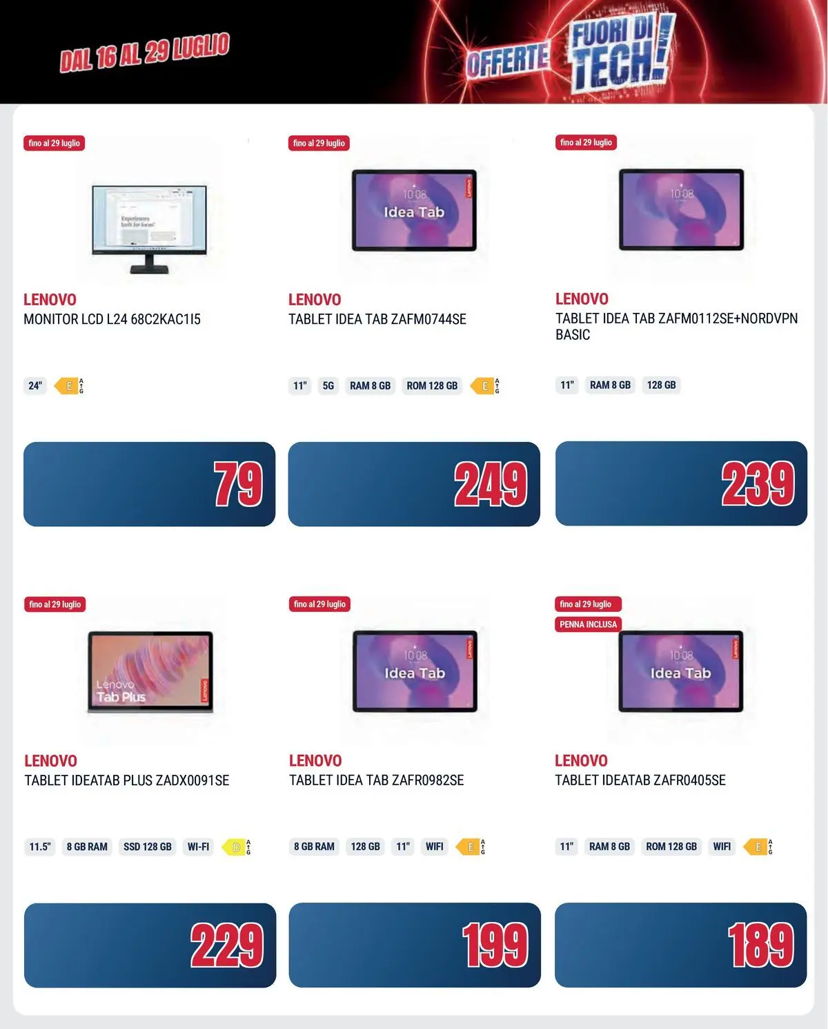 Nuovo Offerte volantino Prendi 3 paghi 2 dal 16/06/2026 > offerte anteprima 🛍️ | Pagina: 19 | Prodotti: Monitor, Tablet