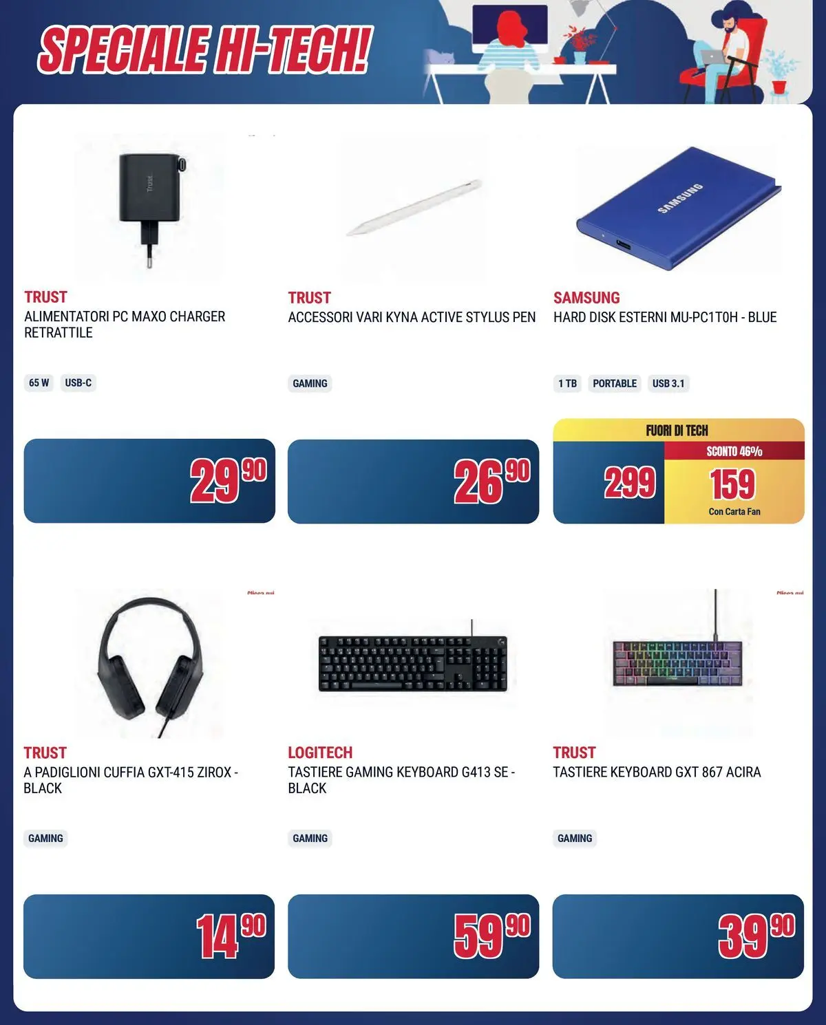 Nuovo Offerte volantino Prendi 3 paghi 2 dal 16/06/2026 > offerte anteprima 🛍️ | Pagina: 29 | Prodotti: PC, USB, Fan, Samsung