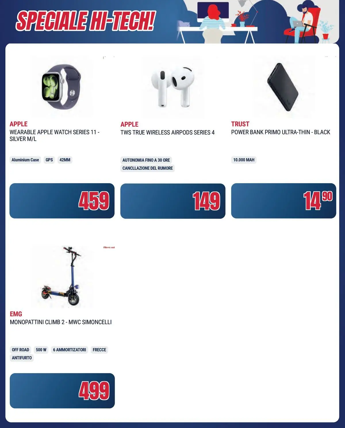 Nuovo Offerte volantino Prendi 3 paghi 2 dal 16/06/2026 > offerte anteprima 🛍️ | Pagina: 32 | Prodotti: Power bank, Apple Watch, Airpods