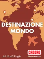 Cadoro Destinazione mondo - al 29.07.2026