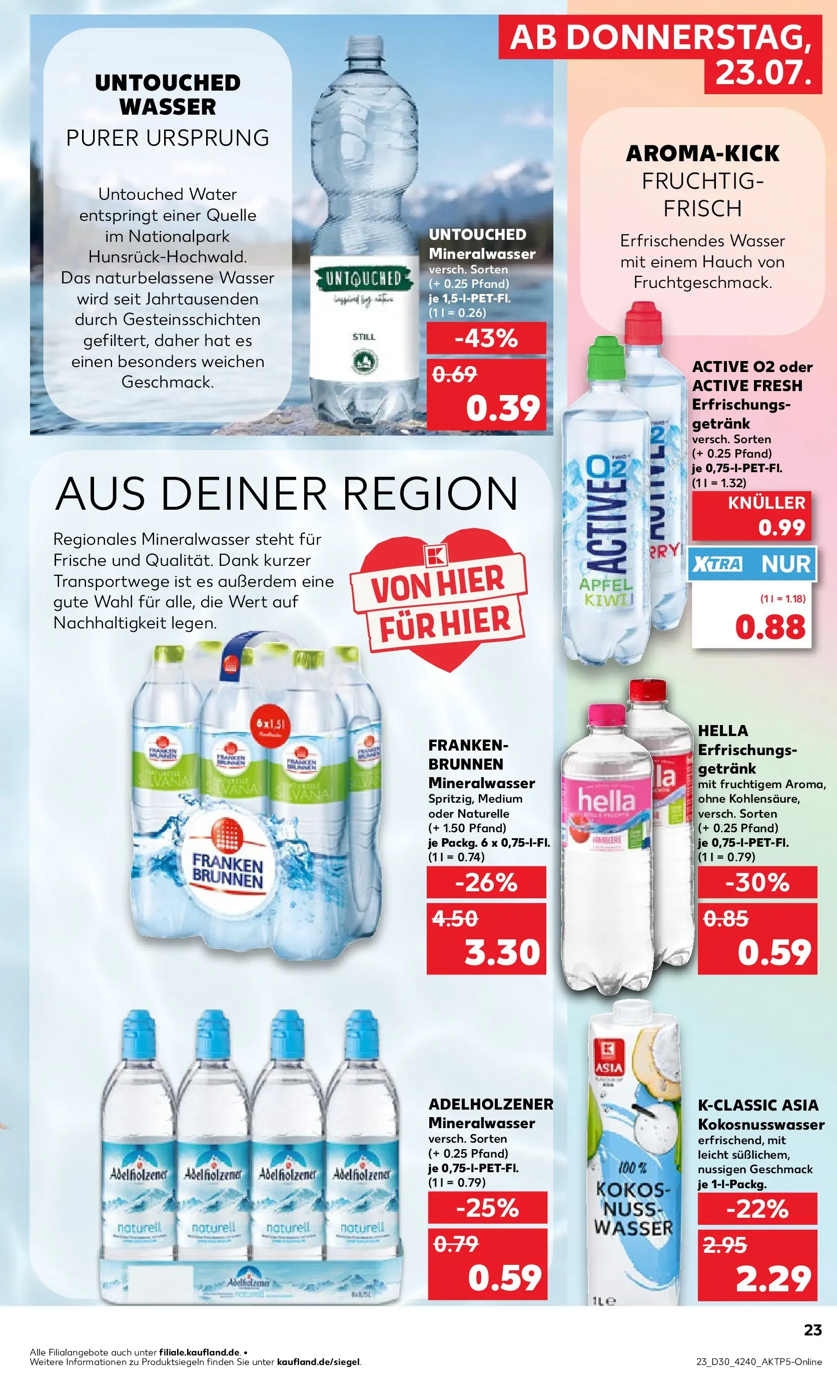 Prospekt Kaufland ab 20.07.2026 ยป Angebote und Werbung Online | Seite: 32 | Produkte: Adelholzener, รpfel, Mineralwasser, Wasser Prospekt Kaufland ab 20.07.2026 ยป Angebote Online zum Blรคttern | Seite: 32 | Produkte: Adelholzener, รpfel, Mineralwasser, Wasser