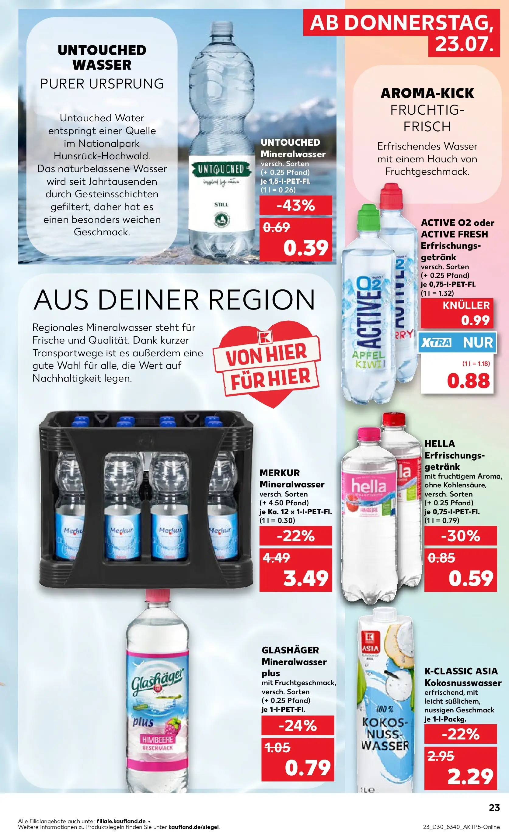 Prospekt Kaufland ab 20.07.2026 ยป Angebote und Werbung Online | Seite: 32 | Produkte: Mineralwasser, Wasser, Hella, Himbeere Prospekt Kaufland ab 20.07.2026 ยป Angebote Online zum Blรคttern | Seite: 32 | Produkte: Mineralwasser, Wasser, Hella, Himbeere