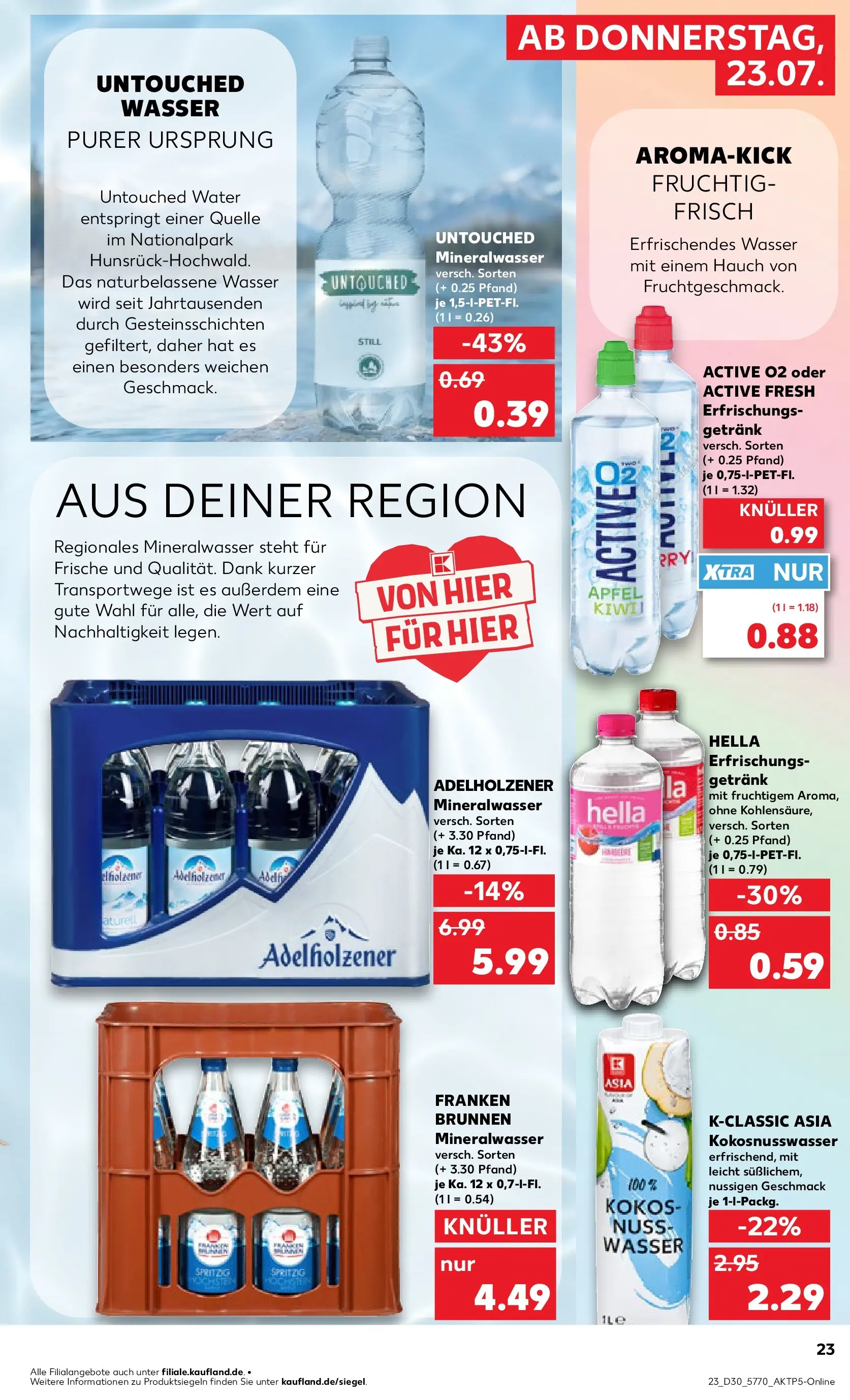 Prospekt Kaufland ab 20.07.2026 ยป Angebote und Werbung Online | Seite: 32 | Produkte: Adelholzener, Mineralwasser, Wasser, Hella Prospekt Kaufland ab 20.07.2026 ยป Angebote Online zum Blรคttern | Seite: 32 | Produkte: Adelholzener, Mineralwasser, Wasser, Hella