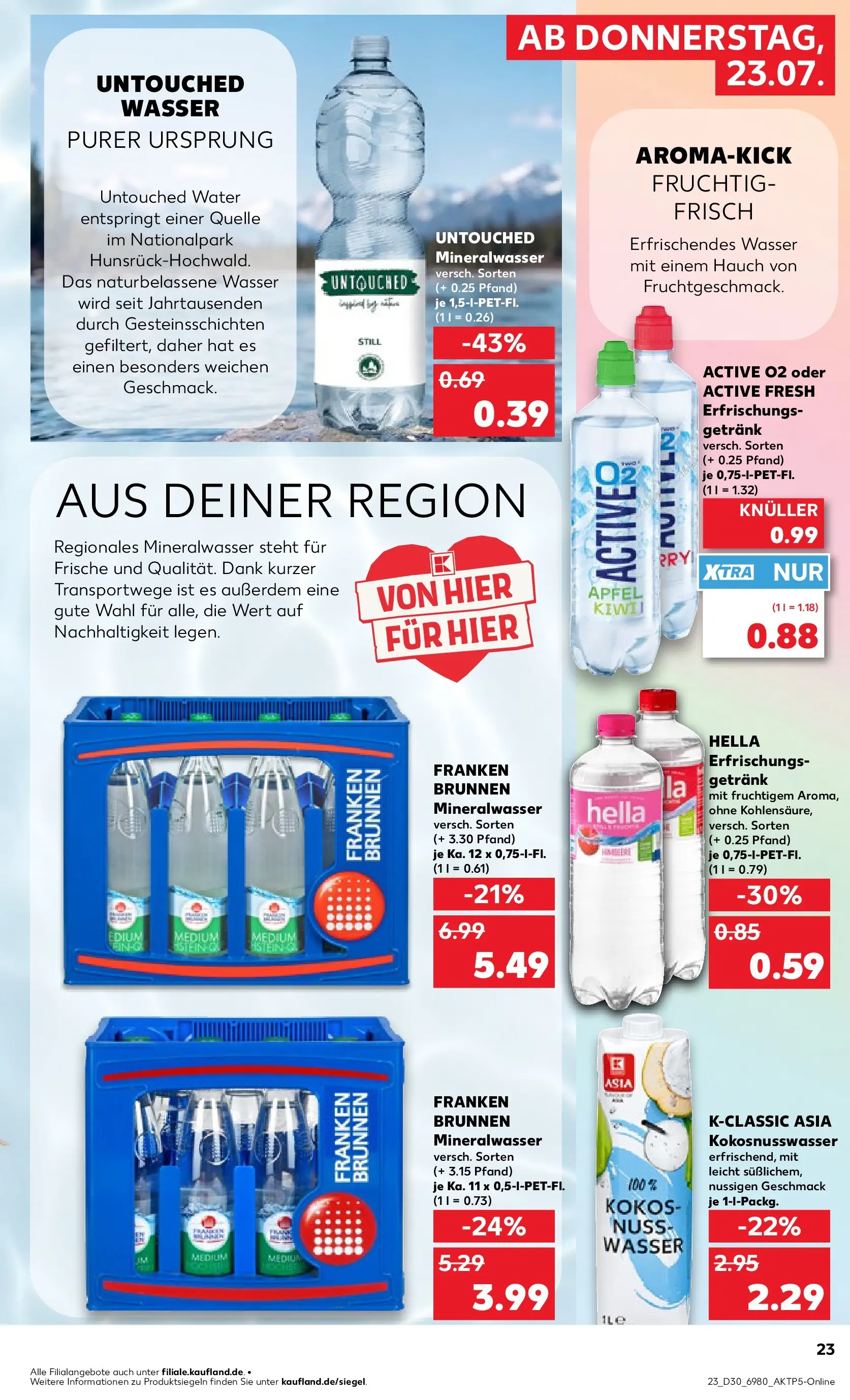 Prospekt Kaufland ab 20.07.2026 ยป Angebote und Werbung Online | Seite: 32 | Produkte: Mineralwasser, Wasser, Hella, Kiwi Prospekt Kaufland ab 20.07.2026 ยป Angebote Online zum Blรคttern | Seite: 32 | Produkte: Mineralwasser, Wasser, Hella, Kiwi