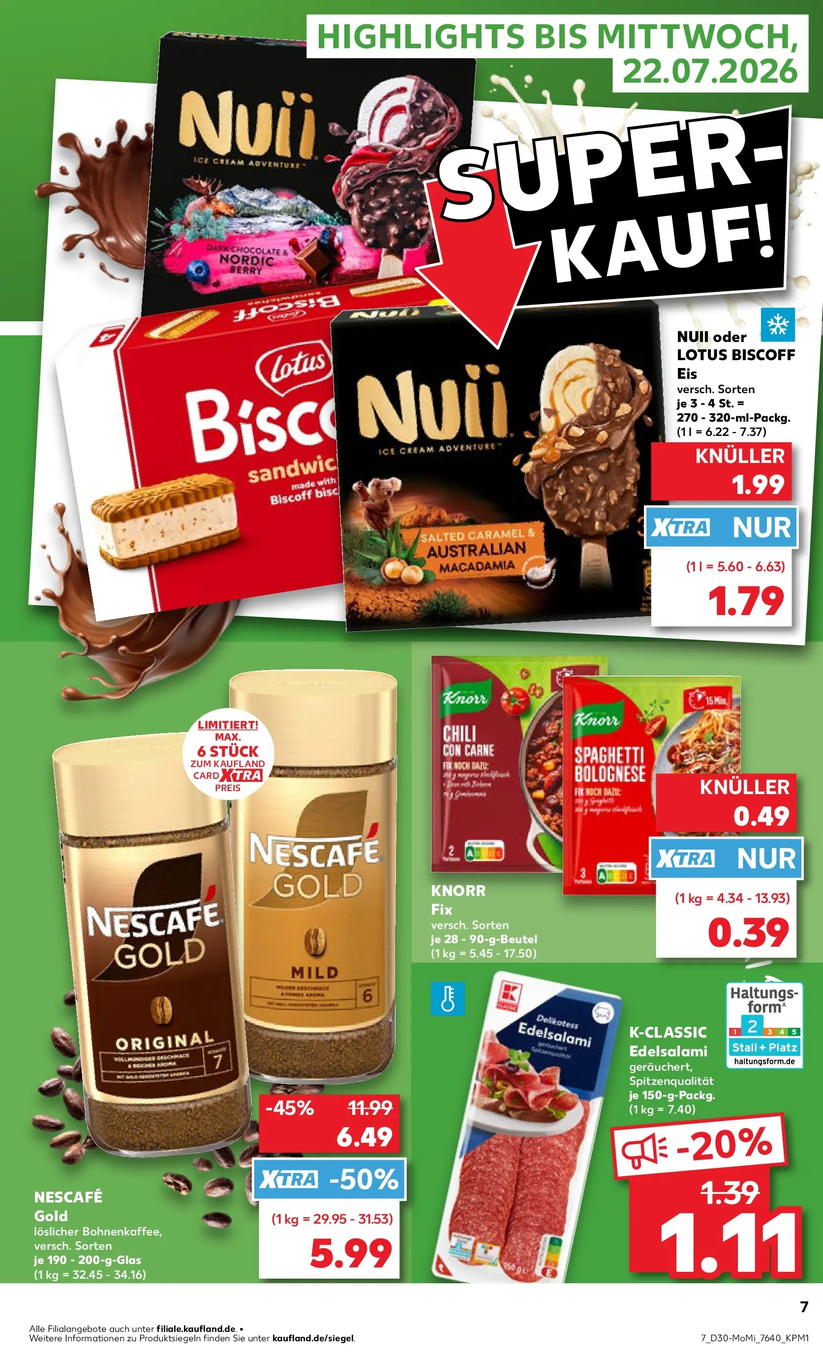Prospekt Kaufland ab 20.07.2026 ยป Angebote und Werbung Online | Seite: 7 | Produkte: Nescafe, Knorr, Chili, Nescafe gold Prospekt Kaufland ab 20.07.2026 ยป Angebote Online zum Blรคttern | Seite: 7 | Produkte: Nescafe, Knorr, Chili, Nescafe gold