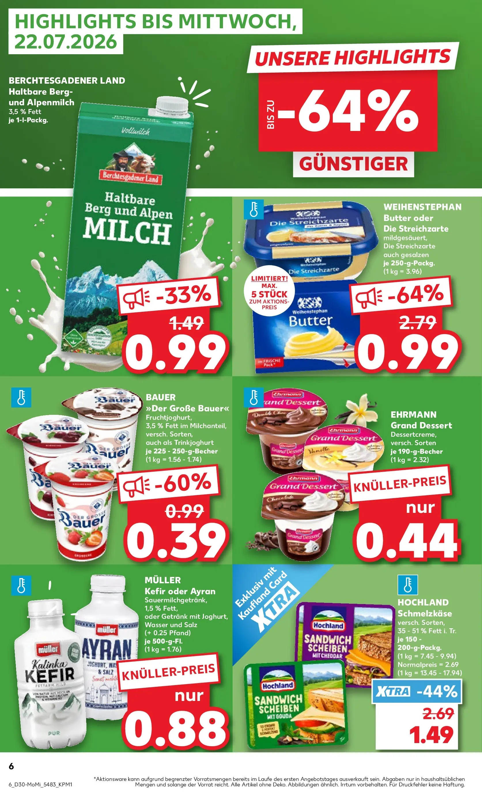 Prospekt Kaufland ab 20.07.2026 ยป Angebote und Werbung Online | Seite: 6 | Produkte: Butter, Gouda, Wasser, Salz Prospekt Kaufland ab 20.07.2026 ยป Angebote Online zum Blรคttern | Seite: 6 | Produkte: Butter, Gouda, Wasser, Salz