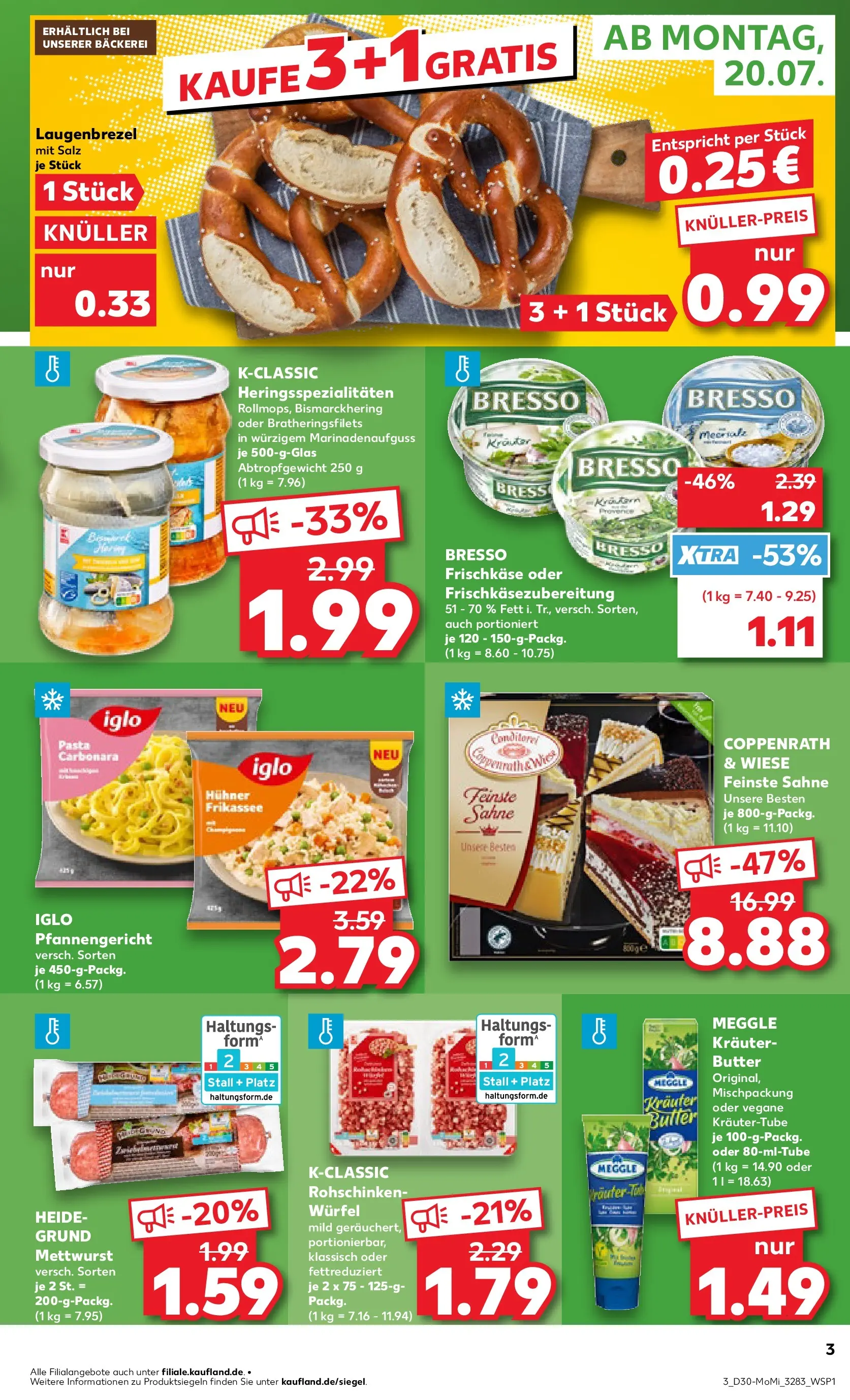 Prospekt Kaufland ab 20.07.2026 ยป Angebote und Werbung Online | Seite: 3 | Produkte: Bรคckerei, Iglo, Bresso, Pasta Prospekt Kaufland ab 20.07.2026 ยป Angebote Online zum Blรคttern | Seite: 3 | Produkte: Bรคckerei, Iglo, Bresso, Pasta
