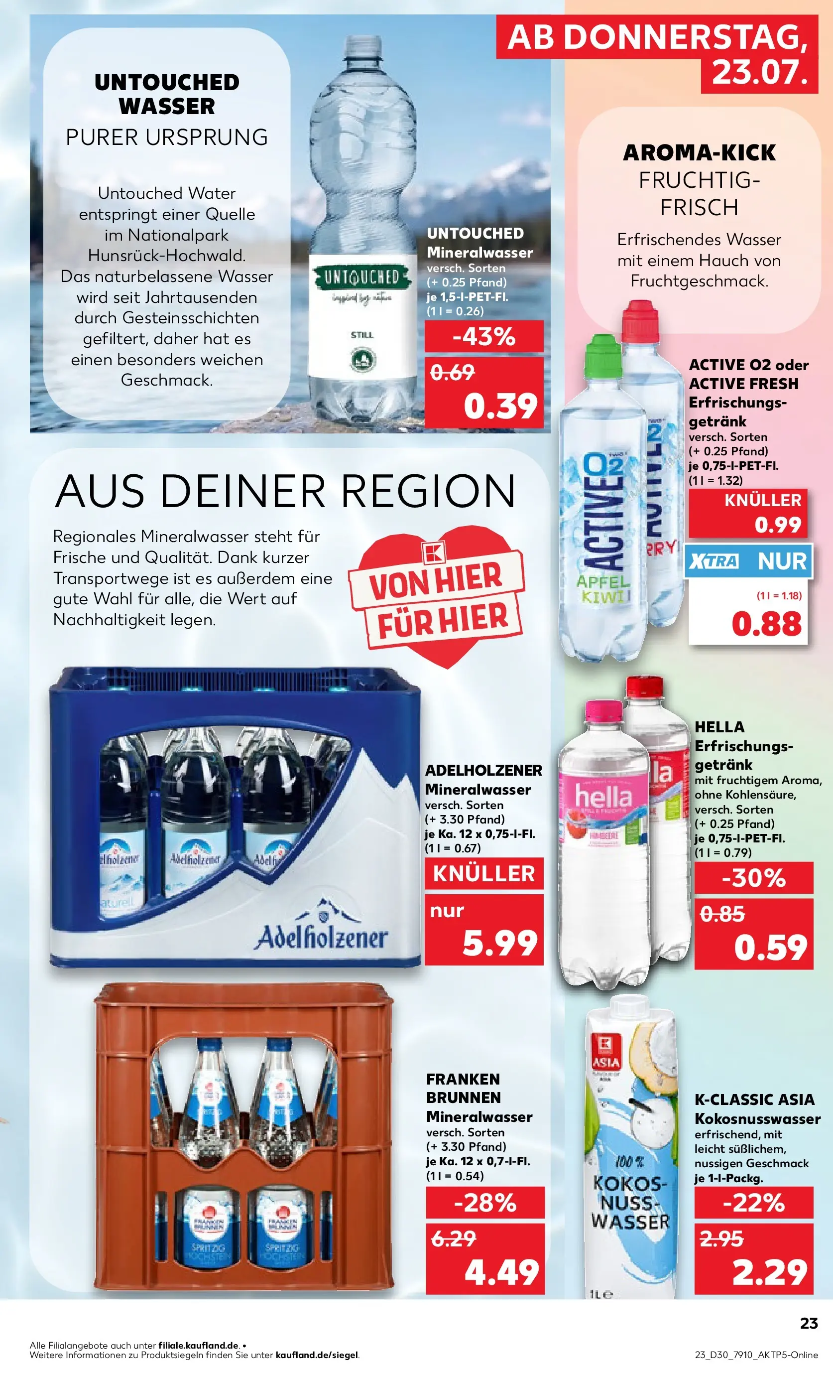 Prospekt Kaufland ab 20.07.2026 ยป Angebote und Werbung Online | Seite: 32 | Produkte: Adelholzener, Mineralwasser, Wasser, Hella Prospekt Kaufland ab 20.07.2026 ยป Angebote Online zum Blรคttern | Seite: 32 | Produkte: Adelholzener, Mineralwasser, Wasser, Hella