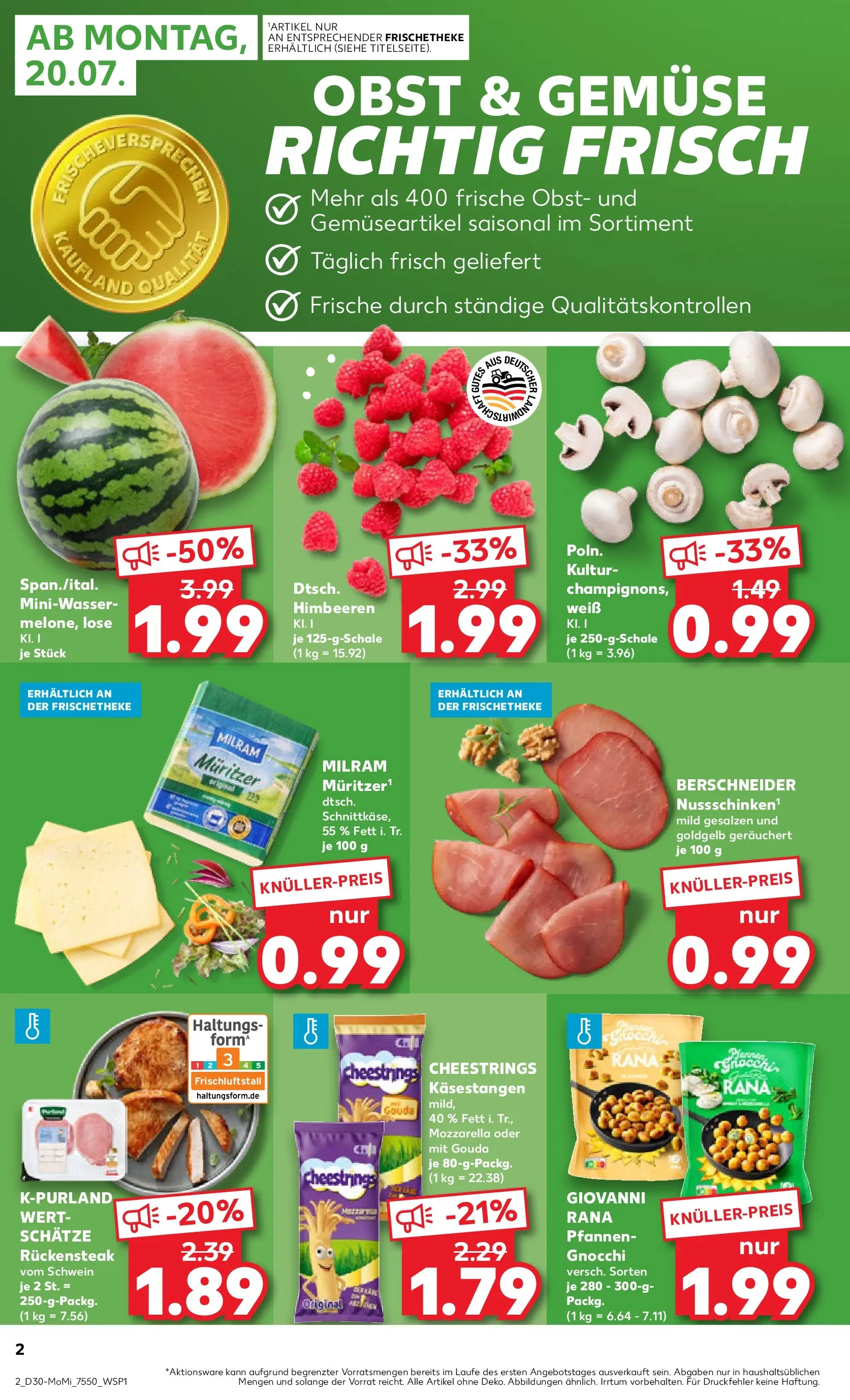 Prospekt Kaufland ab 20.07.2026 ยป Angebote und Werbung Online | Seite: 2 | Produkte: Himbeeren, Mozzarella, Gouda, Obst Prospekt Kaufland ab 20.07.2026 ยป Angebote Online zum Blรคttern | Seite: 2 | Produkte: Himbeeren, Mozzarella, Gouda, Obst