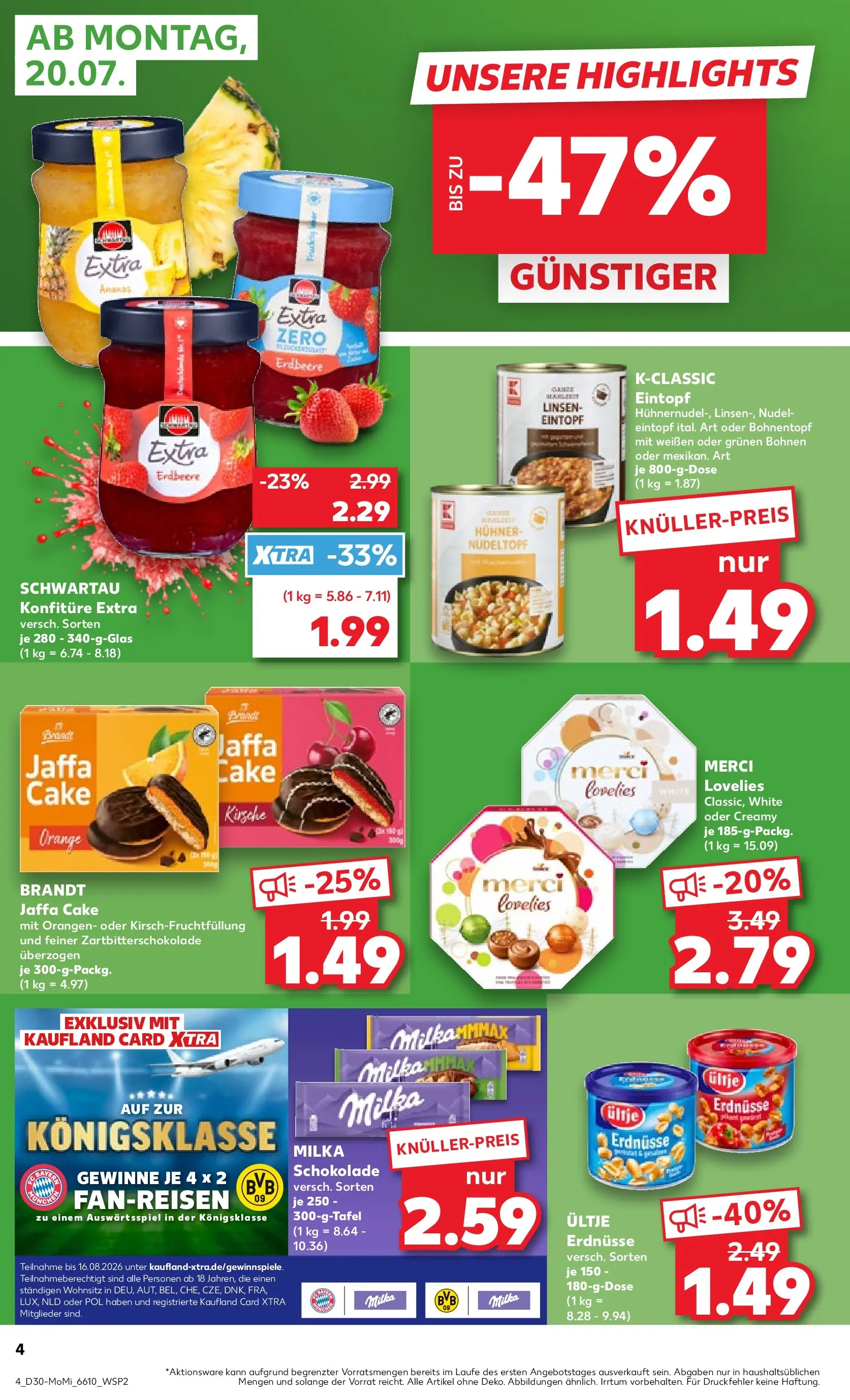 Prospekt Kaufland ab 20.07.2026 ยป Angebote und Werbung Online | Seite: 4 | Produkte: Merci, Erdnรผsse, Orangen, Milka Prospekt Kaufland ab 20.07.2026 ยป Angebote Online zum Blรคttern | Seite: 4 | Produkte: Merci, Erdnรผsse, Orangen, Milka