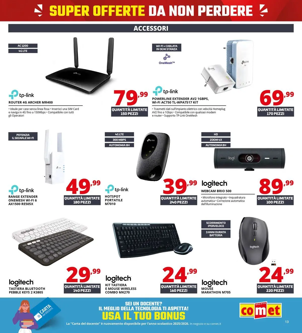 Nuovo Comet - Tasso zero da Comet! dal 16/07/2026 > offerte anteprima 🛍️ | Pagina: 13 | Prodotti: Router, Range extender, Microfono, Batteria