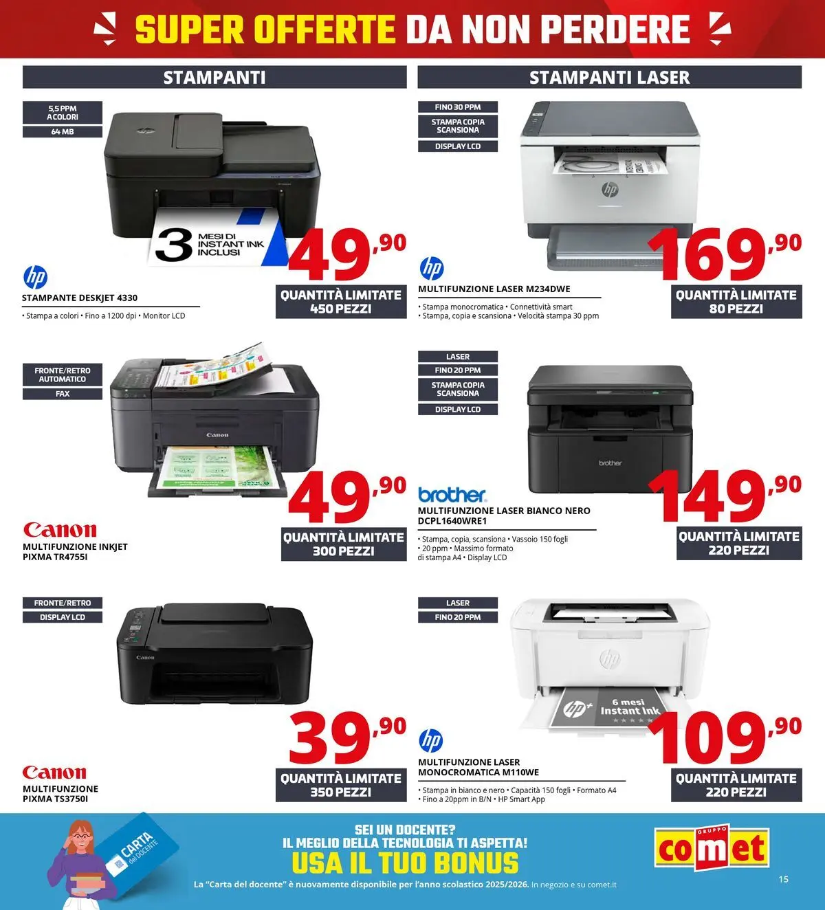 Nuovo Comet - Tasso zero da Comet! dal 16/07/2026 > offerte anteprima 🛍️ | Pagina: 15 | Prodotti: Monitor, Stampante, Stampa, Vassoio