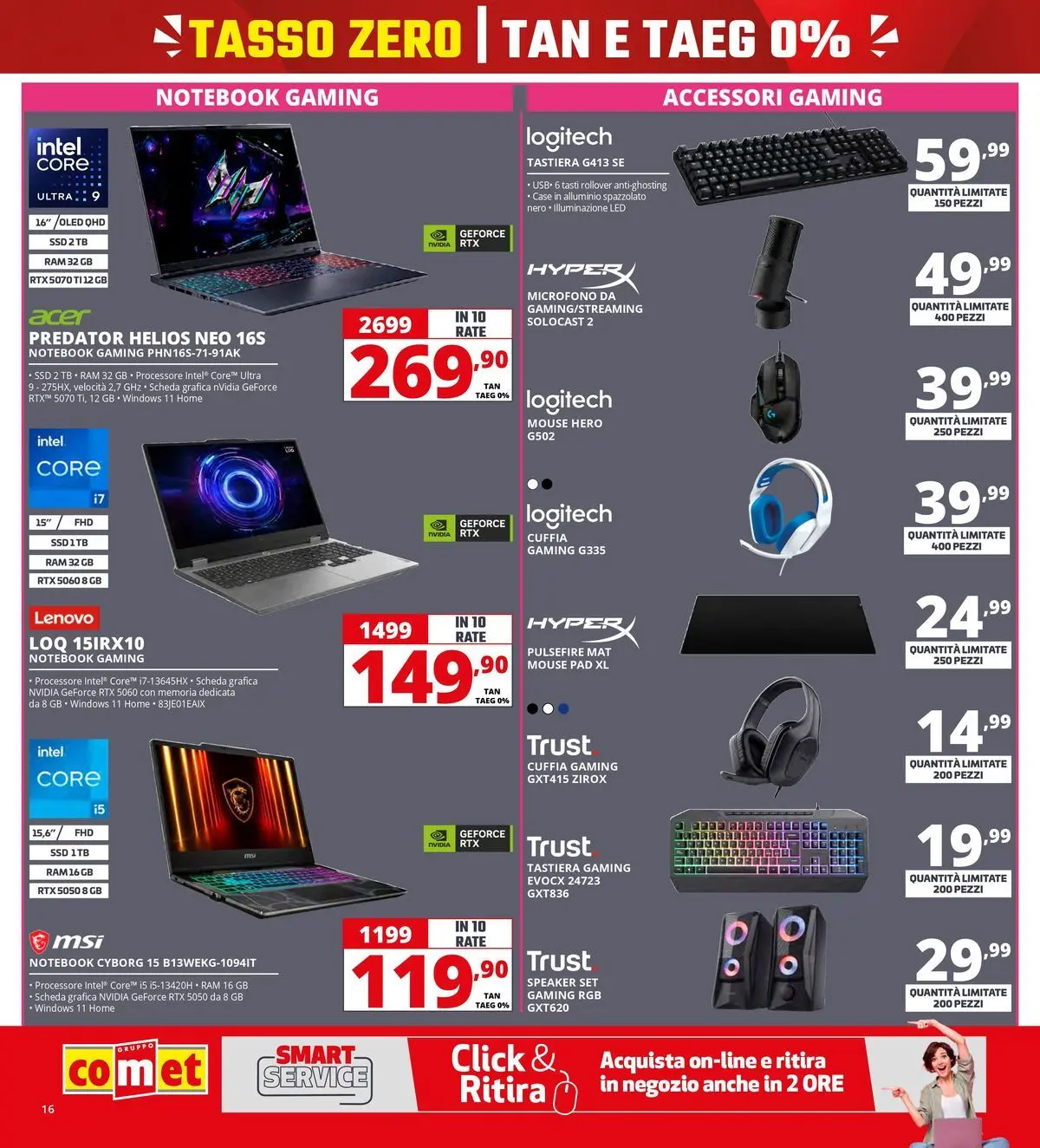 Nuovo Comet - Tasso zero da Comet! dal 16/07/2026 > offerte anteprima 🛍️ | Pagina: 16 | Prodotti: Notebook, Tastiera, Microfono, Alluminio