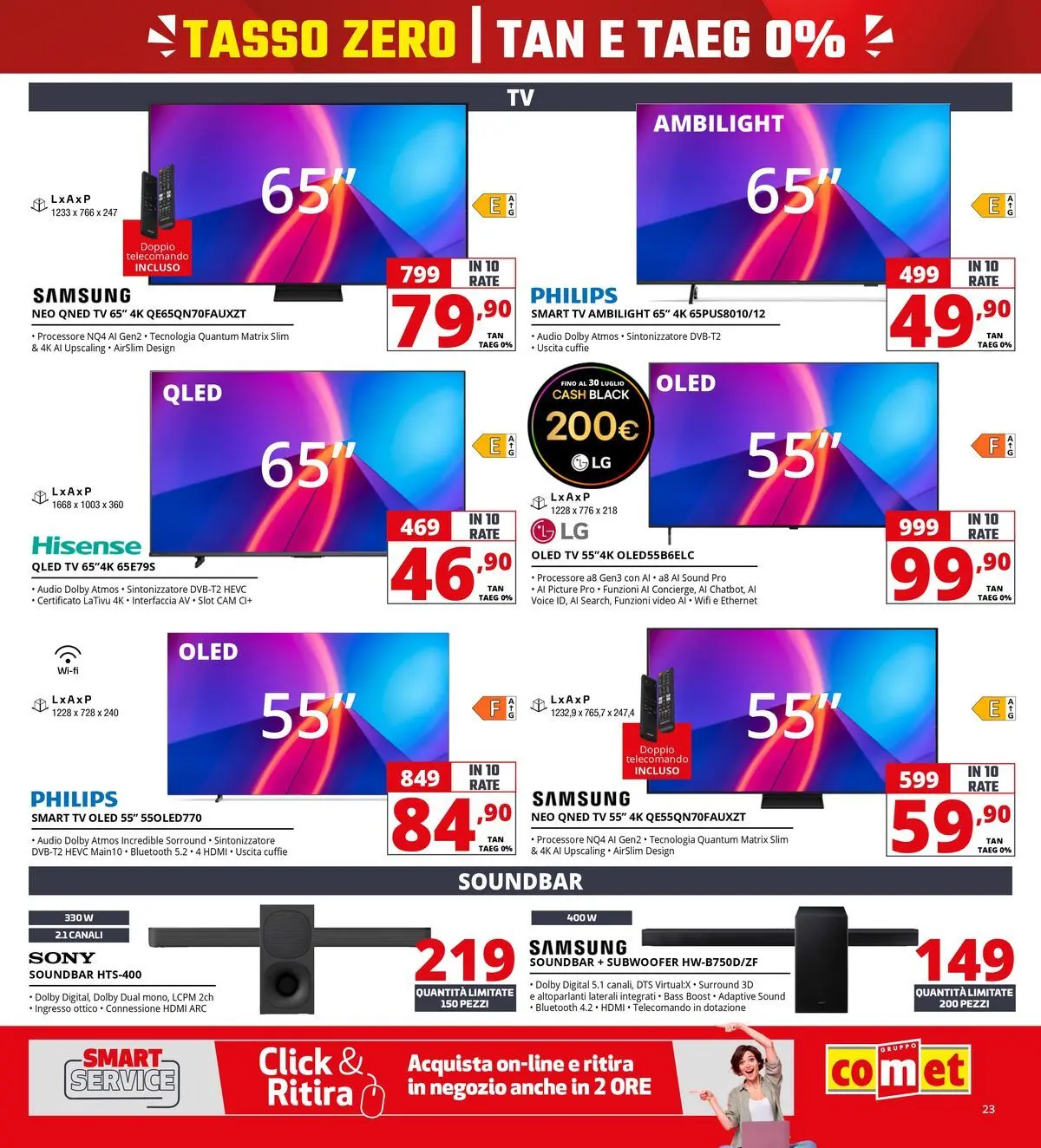 Nuovo Comet - Tasso zero da Comet! dal 16/07/2026 > offerte anteprima 🛍️ | Pagina: 23 | Prodotti: Soundbar, TV, Audio, Samsung