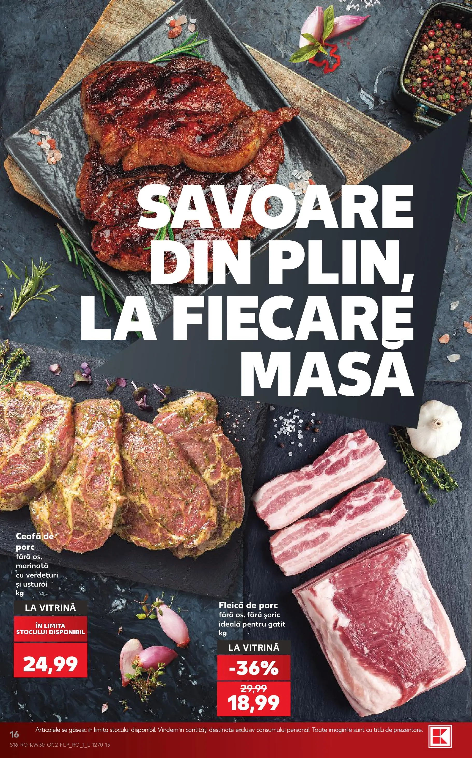 Kaufland Miercurea Ciuc 22.07.2026 || Revista si Oferte | Pagină: 16 | Produse: Masă, Vitrină, Fleică, Usturoi Kaufland Miercurea Ciuc 22.07.2026 - Revista si Oferta | Pagină: 16 | Produse: Masă, Vitrină, Fleică, Usturoi