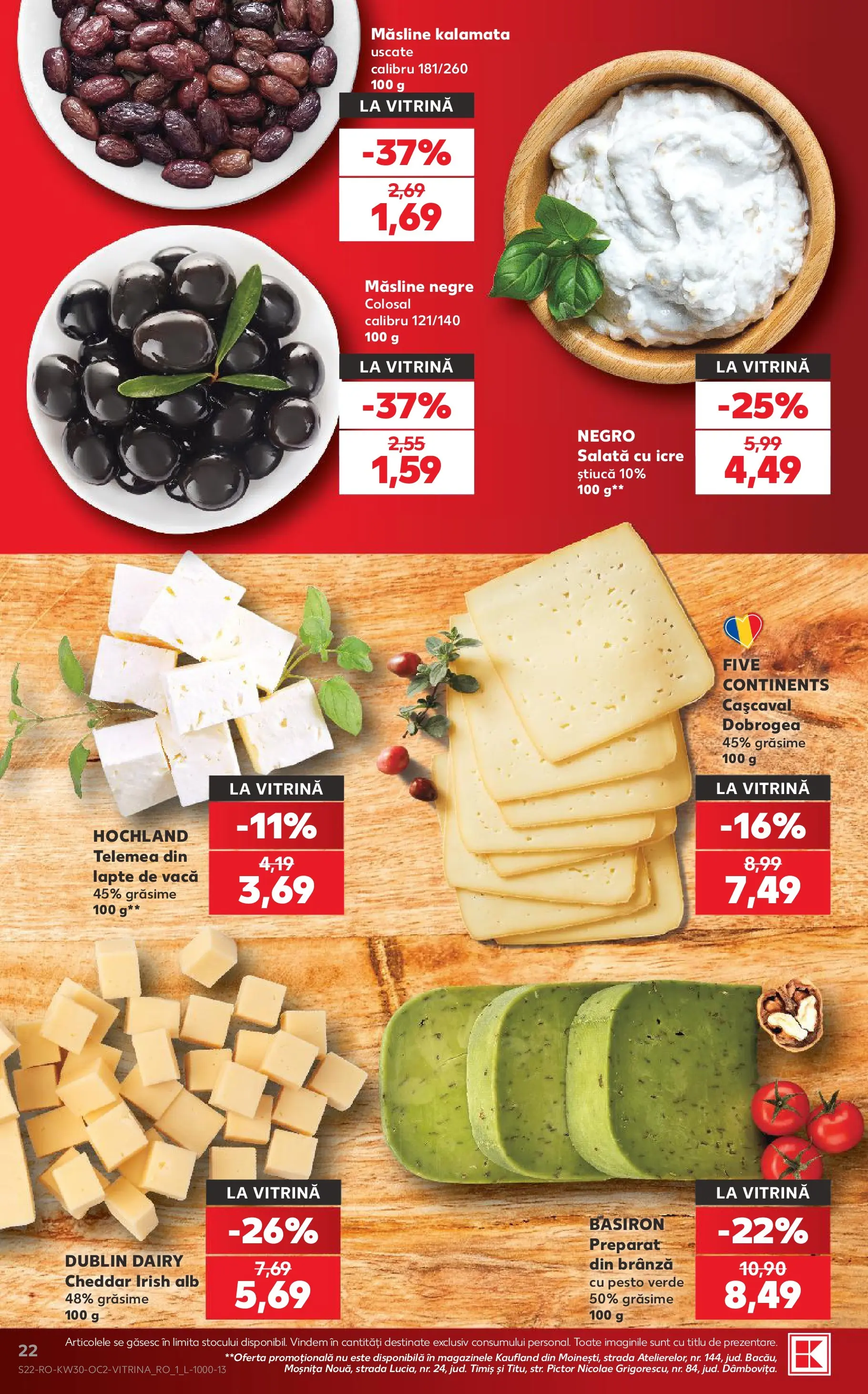 Kaufland Miercurea Ciuc 22.07.2026 || Revista si Oferte | Pagină: 22 | Produse: Vitrină, Lapte, Brânză, Salată Kaufland Miercurea Ciuc 22.07.2026 - Revista si Oferta | Pagină: 22 | Produse: Vitrină, Lapte, Brânză, Salată