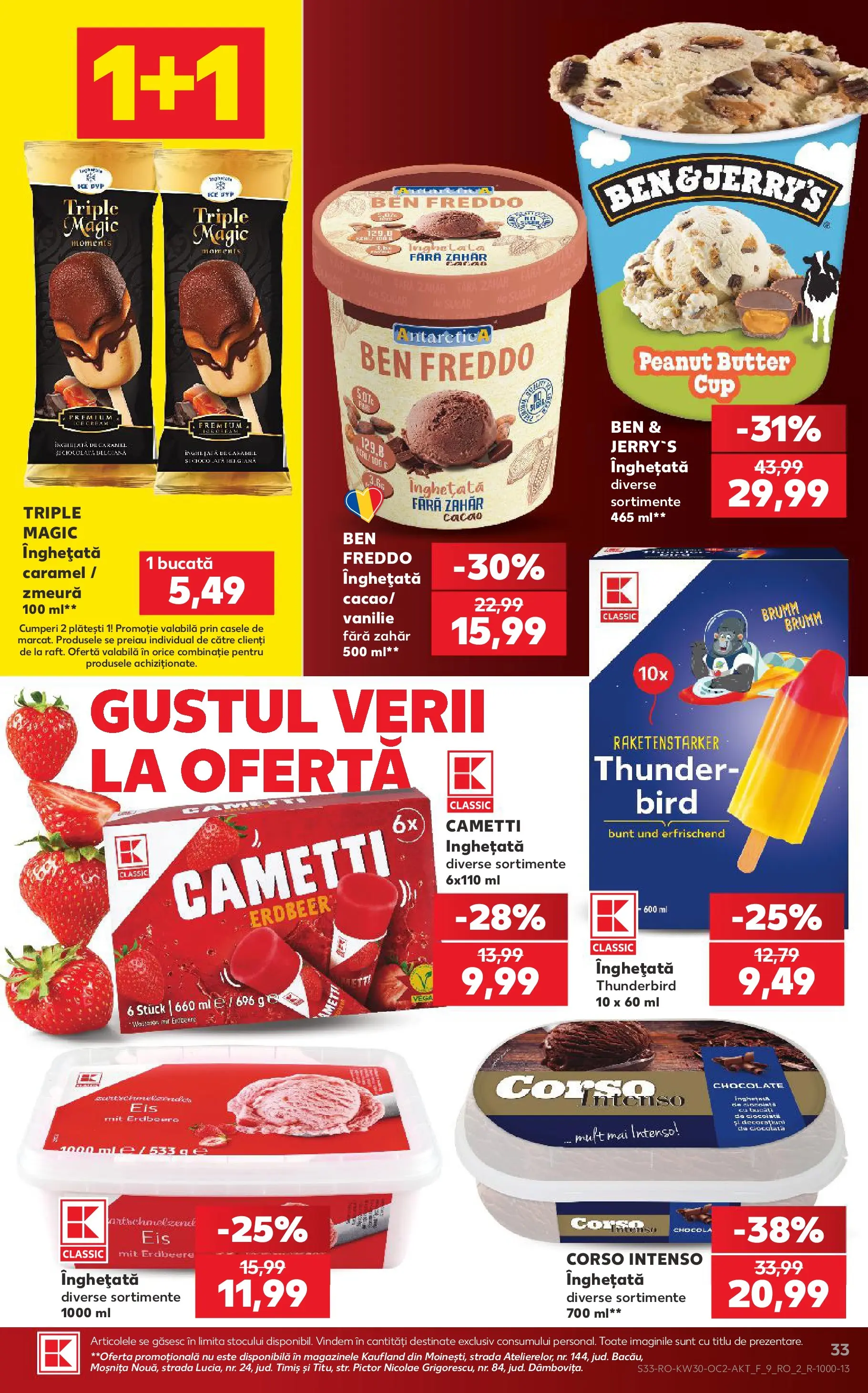 Kaufland Miercurea Ciuc 22.07.2026 || Revista si Oferte | Pagină: 33 | Produse: Zmeură, Cacao, Înghețată, Zahăr Kaufland Miercurea Ciuc 22.07.2026 - Revista si Oferta | Pagină: 33 | Produse: Zmeură, Cacao, Înghețată, Zahăr