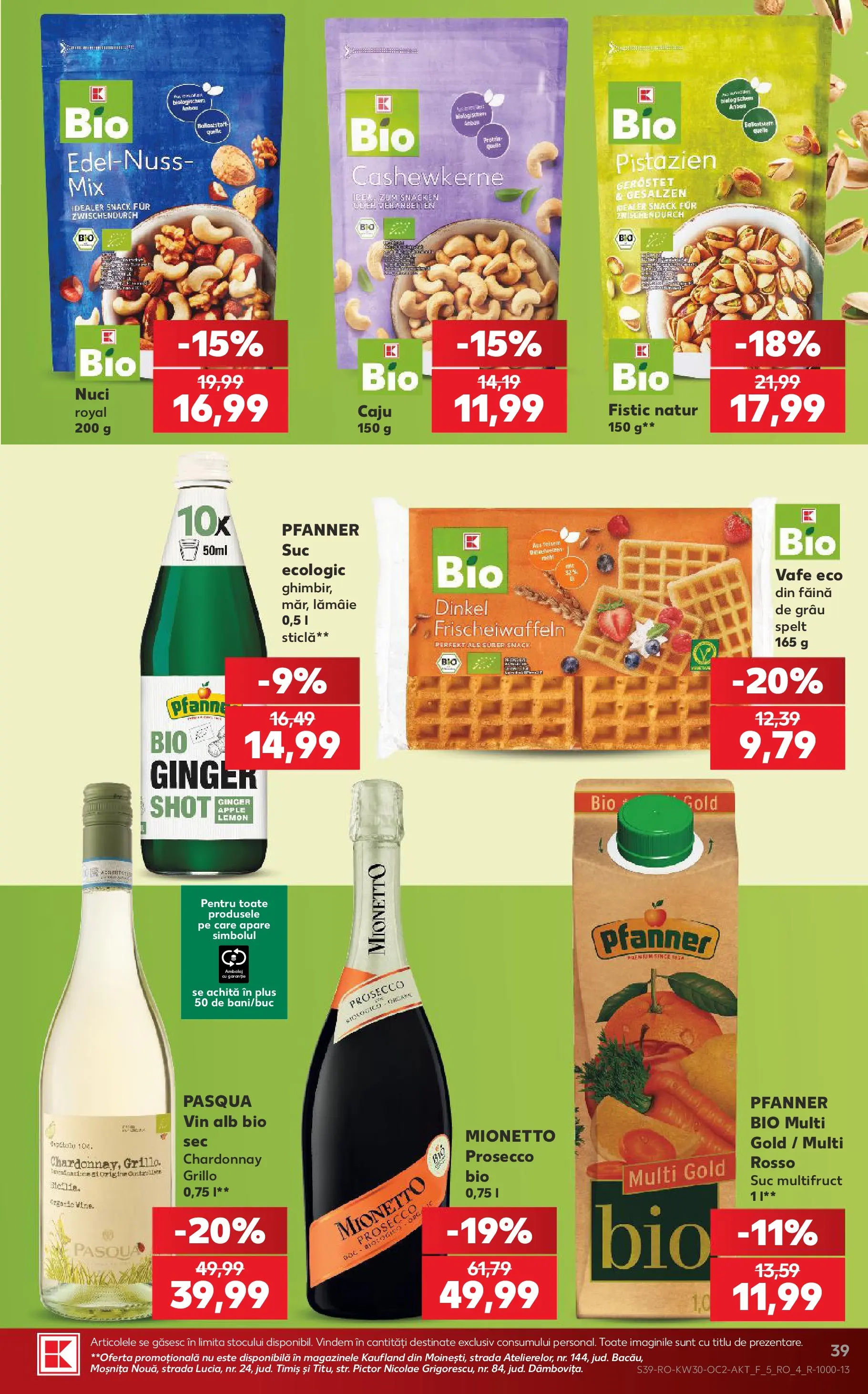 Kaufland Miercurea Ciuc 22.07.2026 || Revista si Oferte | Pagină: 39 | Produse: Prosecco, Vin, Făină, Fistic Kaufland Miercurea Ciuc 22.07.2026 - Revista si Oferta | Pagină: 39 | Produse: Prosecco, Vin, Făină, Fistic