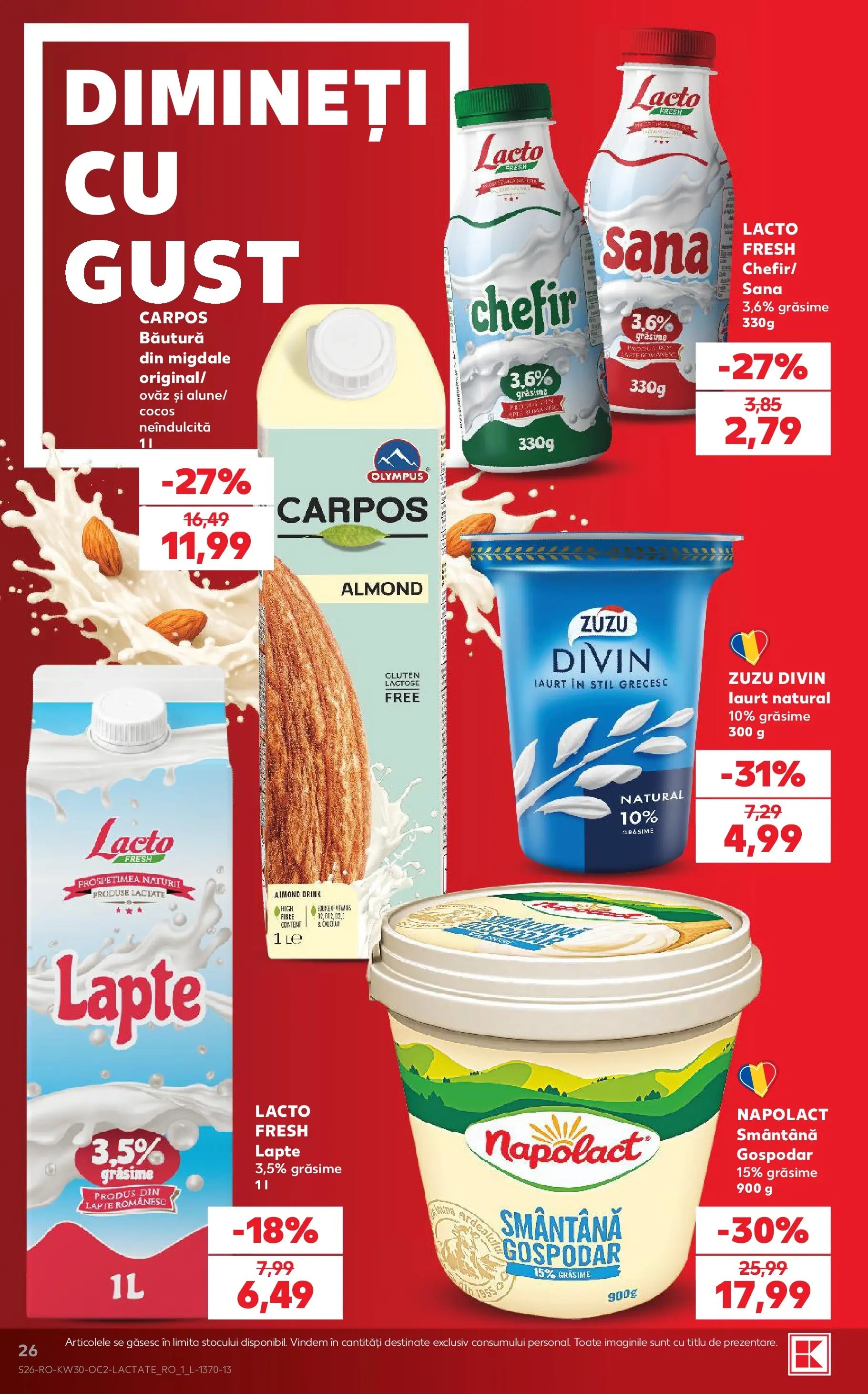Kaufland Miercurea Ciuc 22.07.2026 || Revista si Oferte | Pagină: 26 | Produse: Migdale, Lapte, Iaurt, Smântână Kaufland Miercurea Ciuc 22.07.2026 - Revista si Oferta | Pagină: 26 | Produse: Migdale, Lapte, Iaurt, Smântână