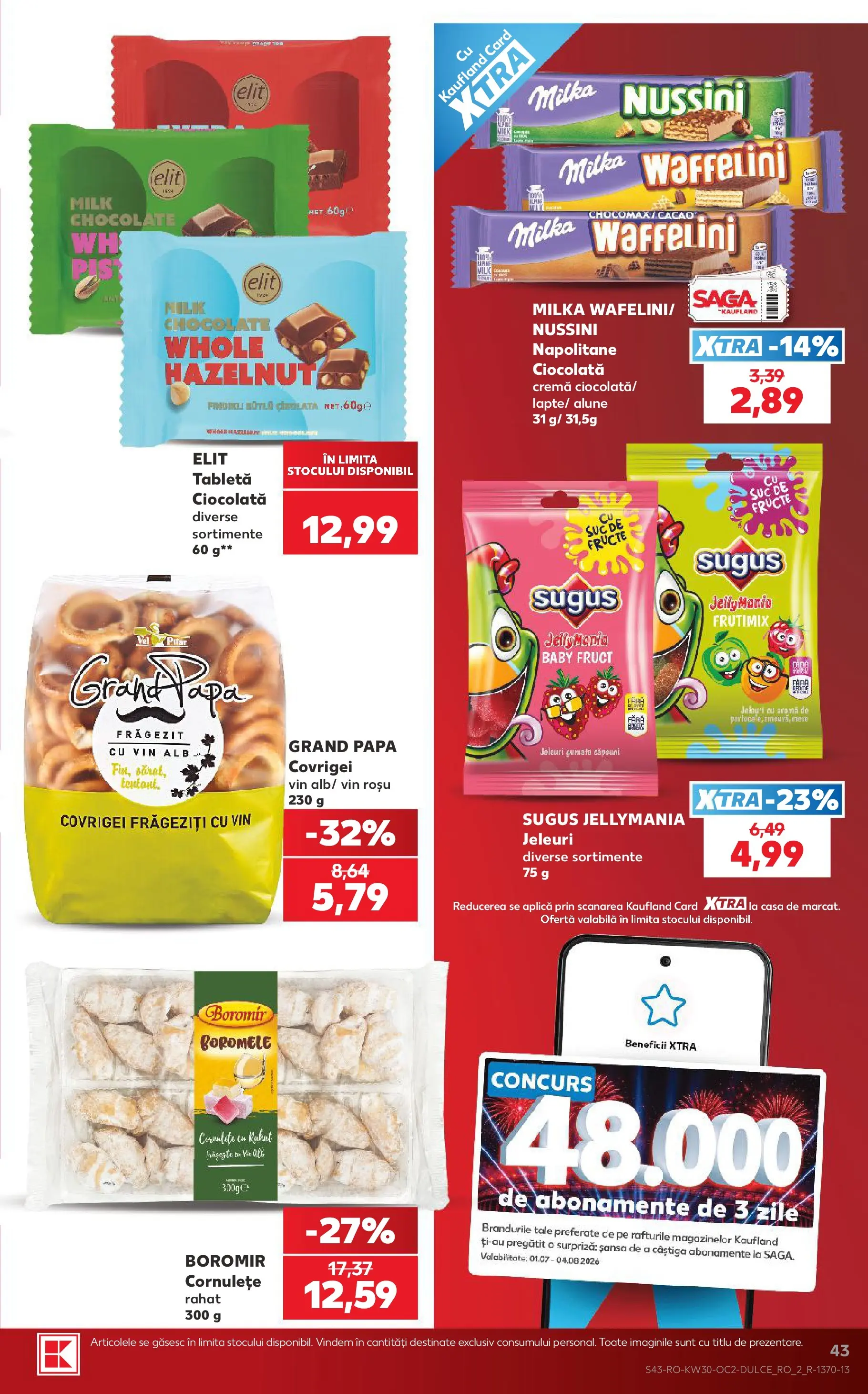 Kaufland Miercurea Ciuc 22.07.2026 || Revista si Oferte | Pagină: 43 | Produse: Pară, Tabletă, Napolitane, Alune Kaufland Miercurea Ciuc 22.07.2026 - Revista si Oferta | Pagină: 43 | Produse: Pară, Tabletă, Napolitane, Alune