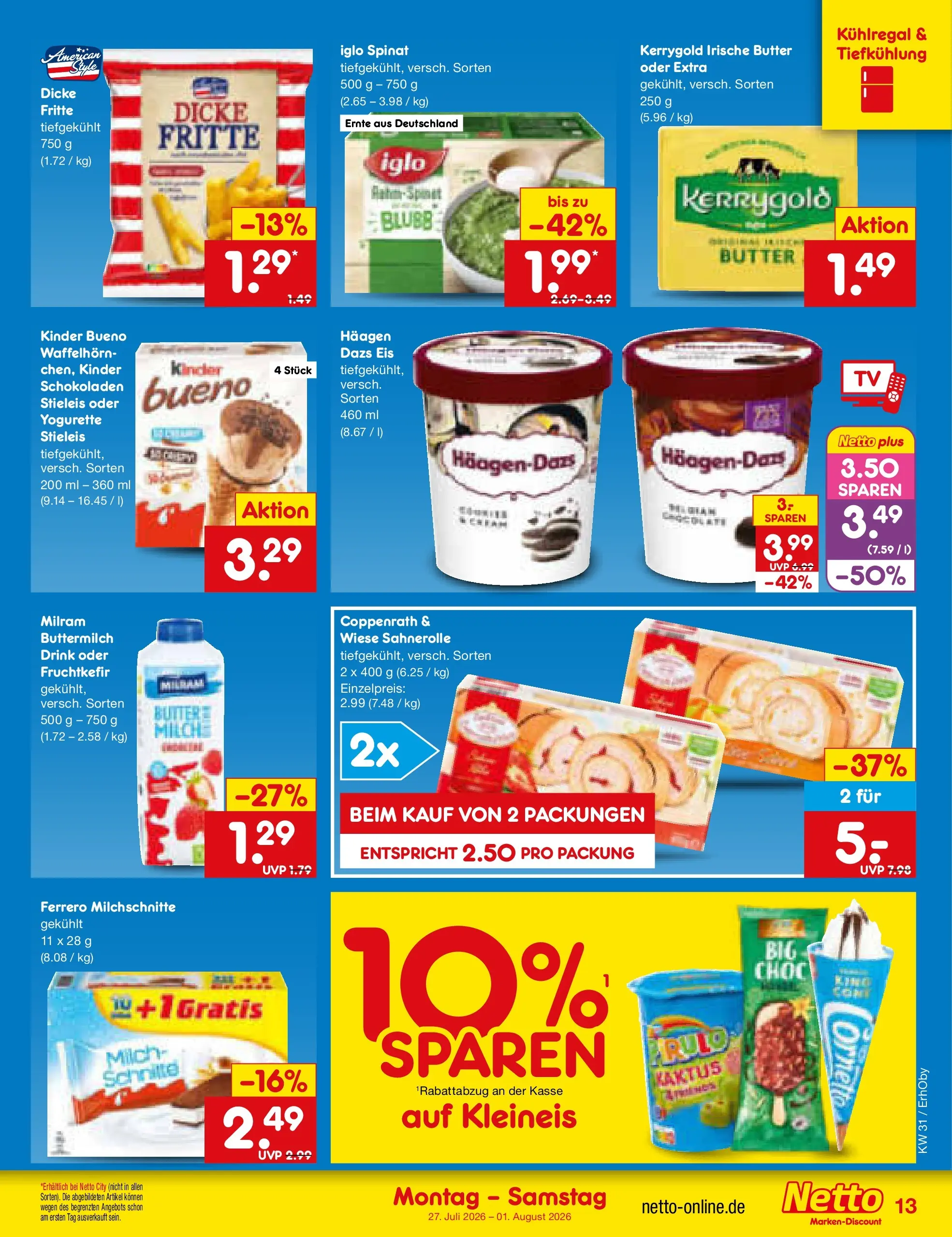 Netto Marken-Discount Prospekt Ergolding (ab 27.07.2026) ยป Angebote | Seite: 21 | Produkte: Milch, Iglo, Eis, Ferrero milchschnitte Netto Marken-Discount Prospekt Ergolding (ab 27.07.2026) ยป Angebote | Seite: 21 | Produkte: Milch, Iglo, Eis, Ferrero milchschnitte