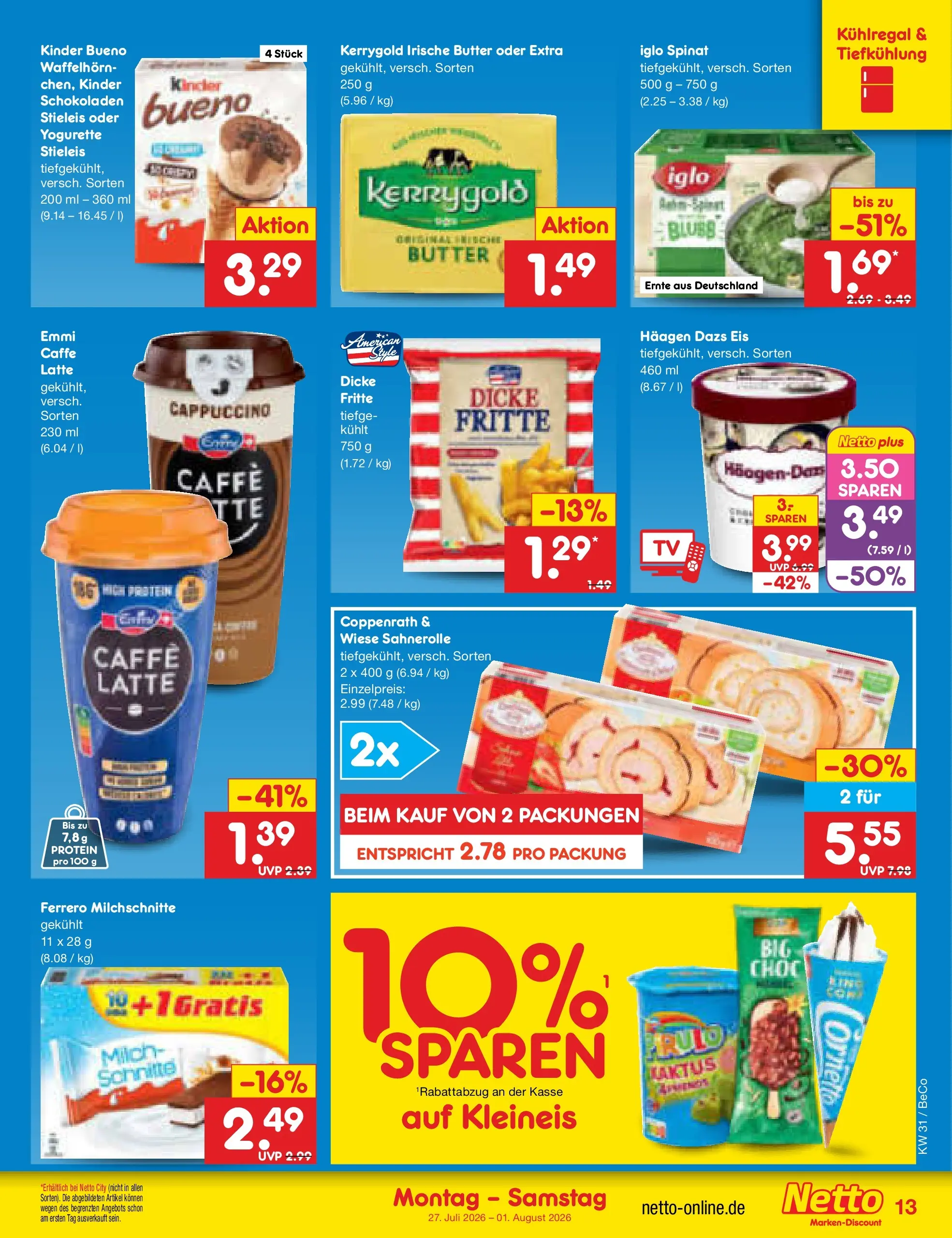 Netto Marken-Discount Prospekt Berlin-Prenzlauer Berg (ab 27.07.2026) ยป Angebote | Seite: 21 | Produkte: Yogurette, Iglo, Haagen dazs, Eis Netto Marken-Discount Prospekt Berlin-Prenzlauer Berg (ab 27.07.2026) ยป Angebote | Seite: 21 | Produkte: Yogurette, Iglo, Haagen dazs, Eis