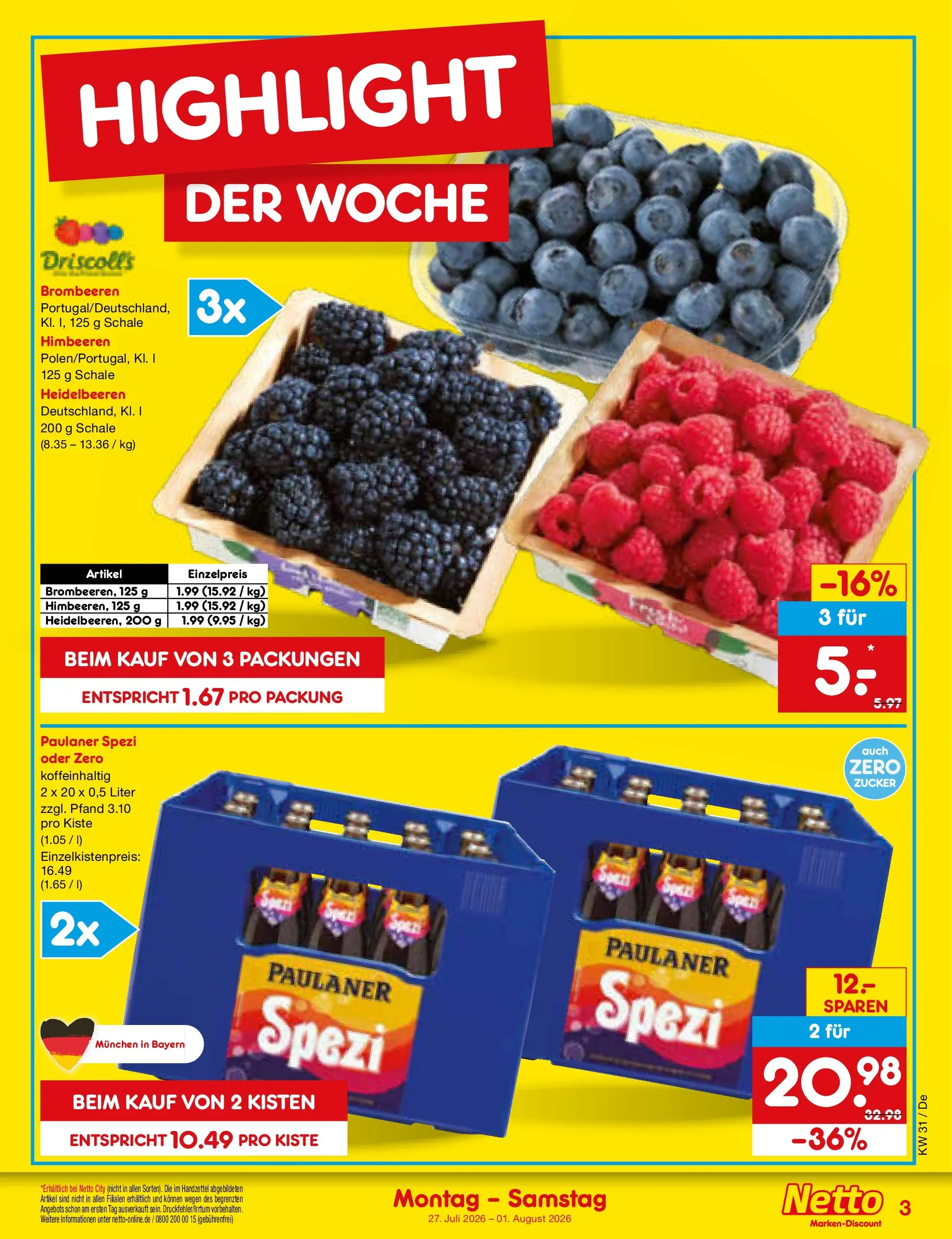 Netto Marken-Discount Prospekt Waiblingen-Bittenfeld (ab 27.07.2026) ยป Angebote | Seite: 3 | Produkte: Himbeeren, Paulaner spezi, Heidelbeeren, Zucker Netto Marken-Discount Prospekt Waiblingen-Bittenfeld (ab 27.07.2026) ยป Angebote | Seite: 3 | Produkte: Himbeeren, Paulaner spezi, Heidelbeeren, Zucker