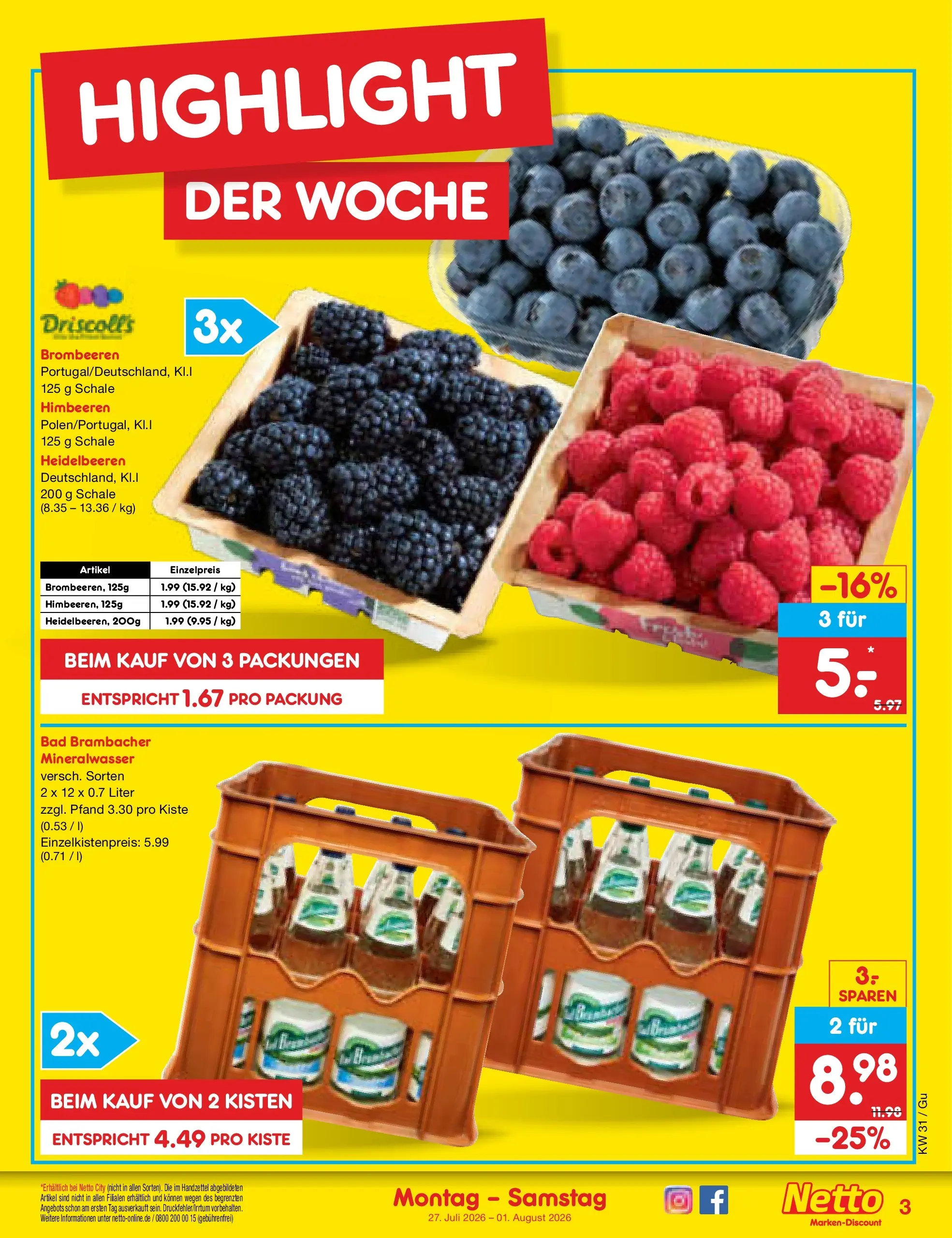 Netto Marken-Discount Prospekt Augustusburg (ab 27.07.2026) ยป Angebote | Seite: 3 | Produkte: Himbeeren, Bad, Mineralwasser, Heidelbeeren Netto Marken-Discount Prospekt Augustusburg (ab 27.07.2026) ยป Angebote | Seite: 3 | Produkte: Himbeeren, Bad, Mineralwasser, Heidelbeeren