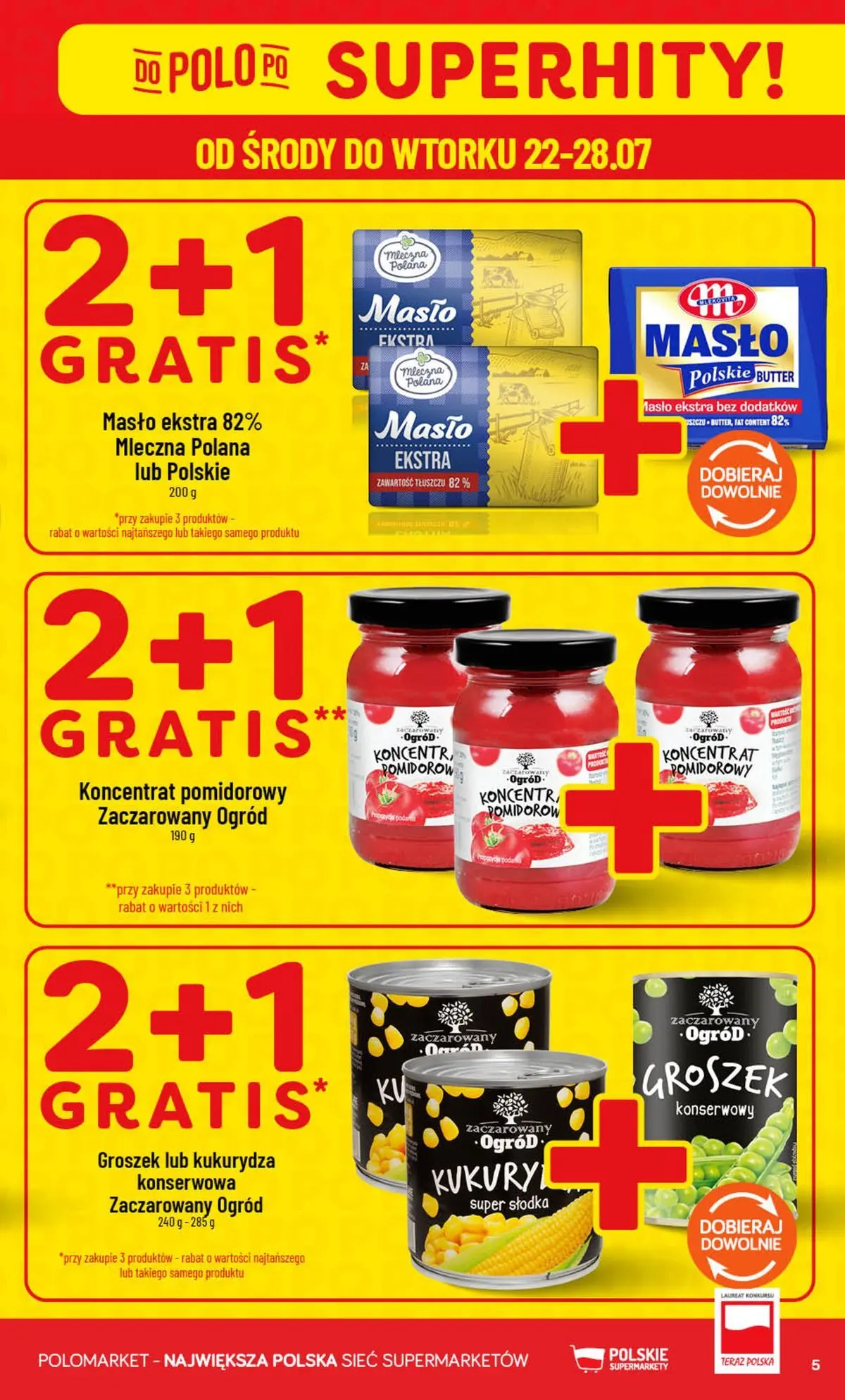 Nowa POLOmarket gazetka od jutra (22.07.2026) | Strona: 5 | Produkty: Groszek, Koncentrat pomidorowy, Kukurydza, Masło Nowa POLOmarket gazetka od jutra 22.07.2026 | Strona: 5 | Produkty: Groszek, Koncentrat pomidorowy, Kukurydza, Masło