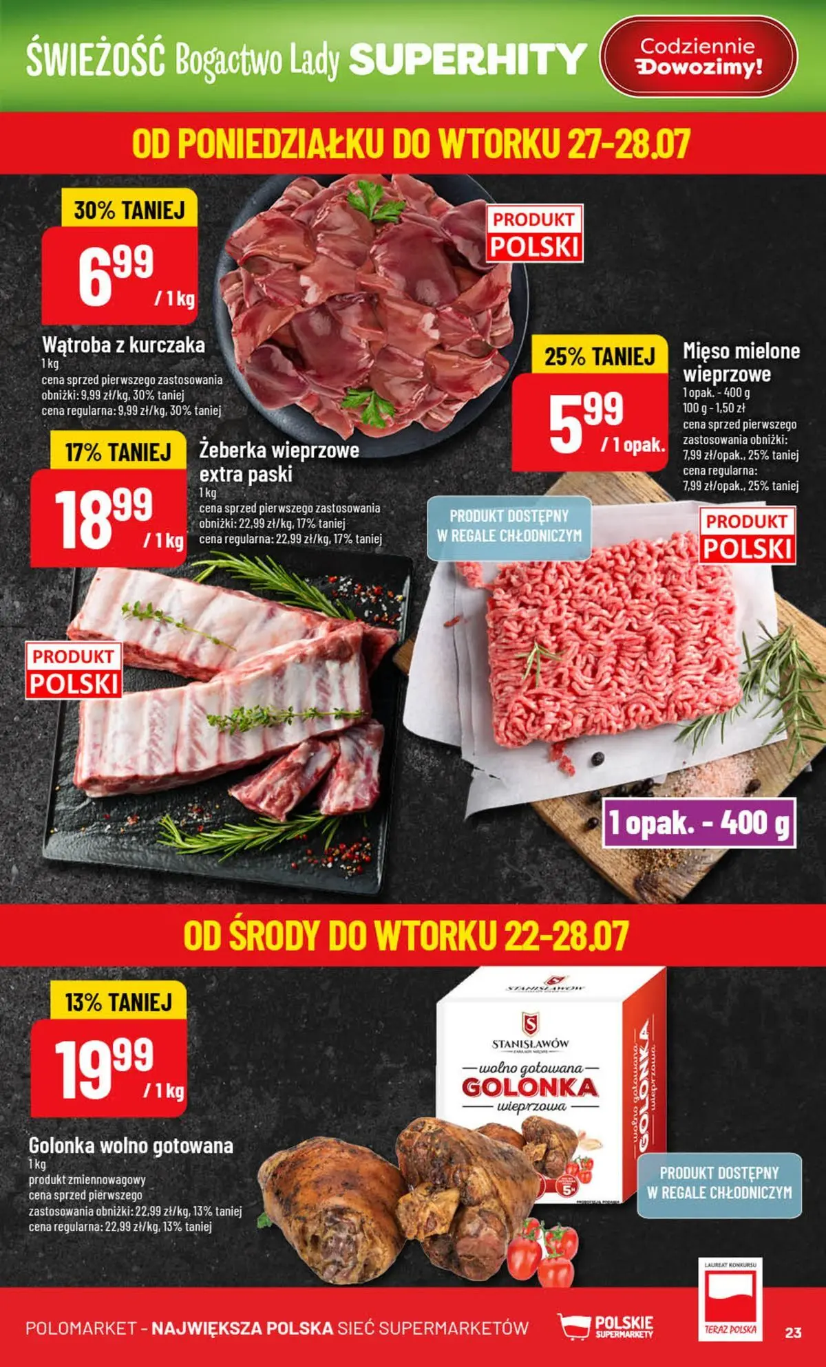 Nowa POLOmarket gazetka od jutra (22.07.2026) | Strona: 23 | Produkty: Mięso, Golonka wieprzowa, Mięso mielone Nowa POLOmarket gazetka od jutra 22.07.2026 | Strona: 23 | Produkty: Mięso, Golonka wieprzowa, Mięso mielone