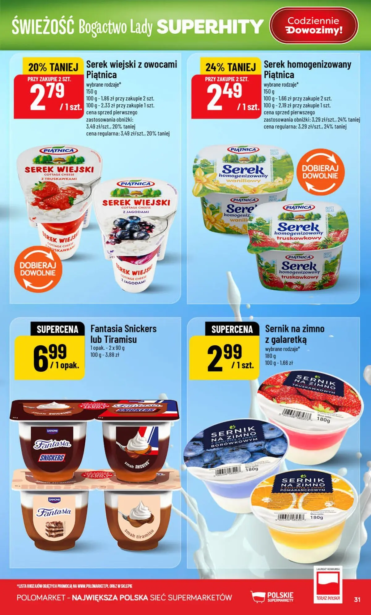 Nowa POLOmarket gazetka od jutra (22.07.2026) | Strona: 31 | Produkty: Galaretka, Serek homogenizowany, Serek, Tiramisu Nowa POLOmarket gazetka od jutra 22.07.2026 | Strona: 31 | Produkty: Galaretka, Serek homogenizowany, Serek, Tiramisu