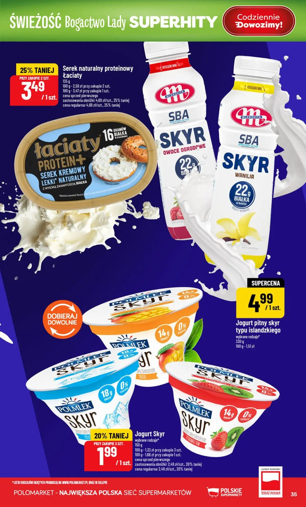 Nowa POLOmarket gazetka od jutra (22.07.2026) | Strona: 35 | Produkty: Jogurt pitny, Jogurt, Owoce, Skyr Nowa POLOmarket gazetka od jutra 22.07.2026 | Strona: 35 | Produkty: Jogurt pitny, Jogurt, Owoce, Skyr