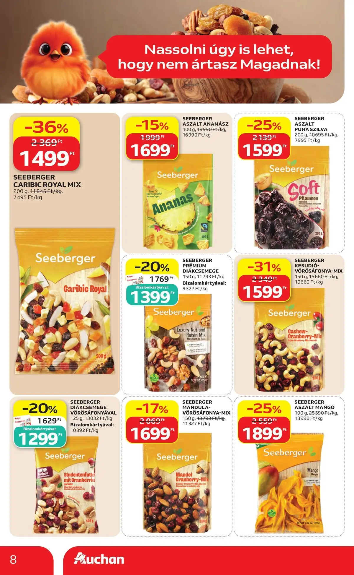 Auchan akciós újság Miskolc - 2026.07.23. -tól/töl > akció, lapozható szórólap 🛍️ | Oldal: 8 | Termékek: Kesudió, Diákcsemege, Mandula, Ananász