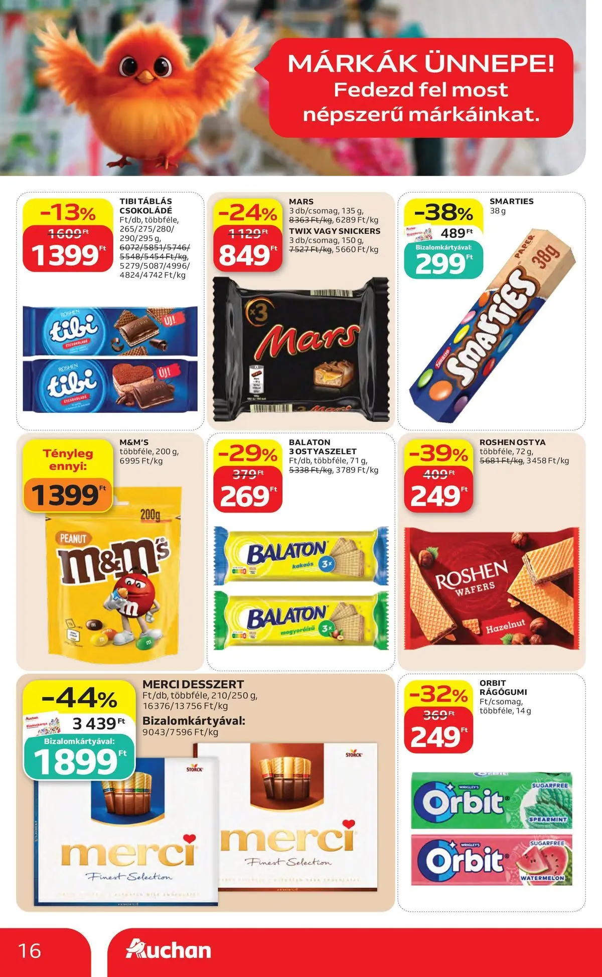 Auchan akciós újság Miskolc - 2026.07.23. -tól/töl > akció, lapozható szórólap 🛍️ | Oldal: 16 | Termékek: Rágógumi, Ostyaszelet, Snickers, Csokoládé
