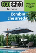 Ecobrico Offerte valide dal 23 luglio al 30 agosto 2026 - al 30.08.2026