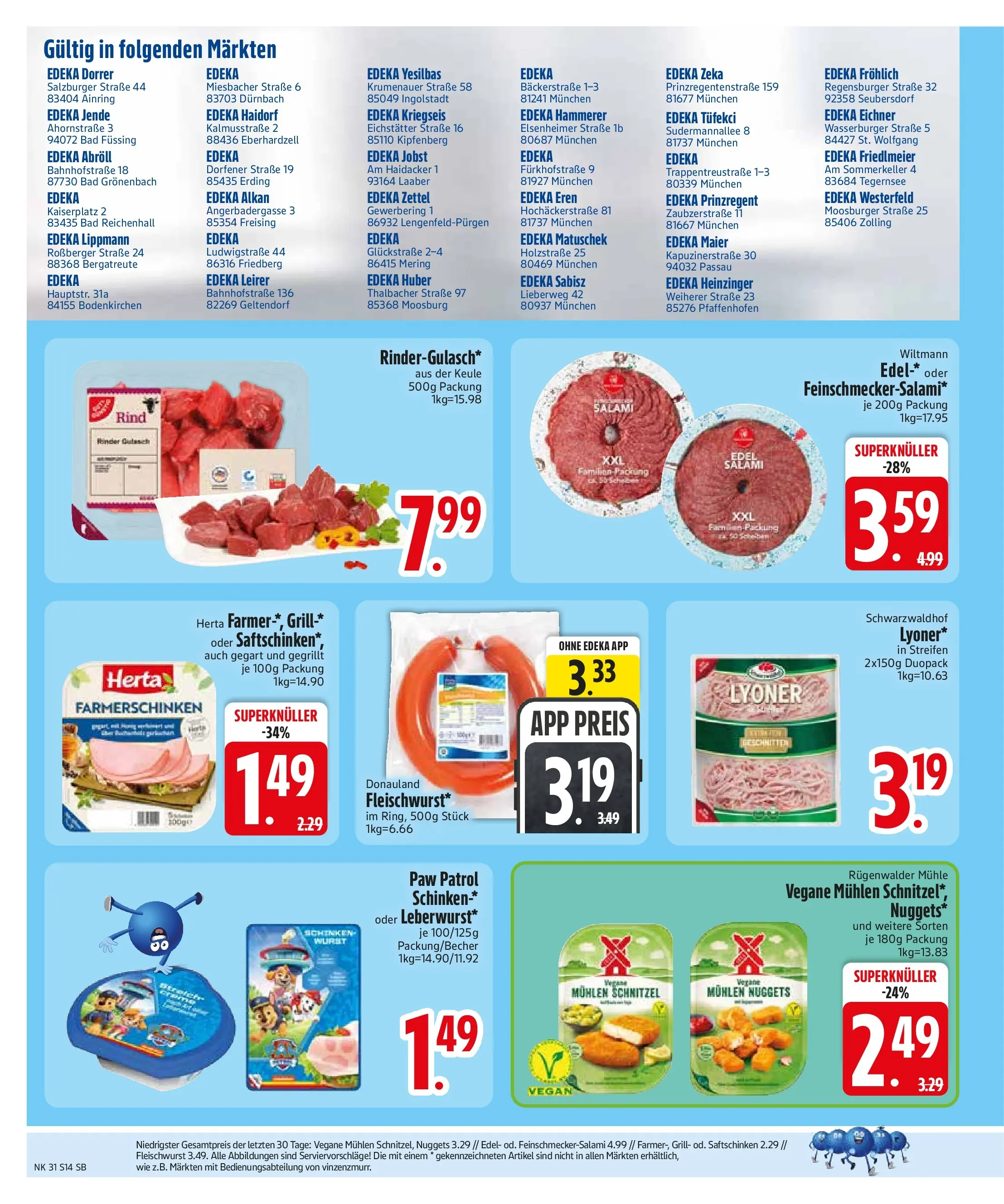 Edeka prospekt Sauerlach (ab 27.07.2026) » Angebote Online | Seite: 16 | Produkte: Mühle, Schnitzel, Salami, Schinken