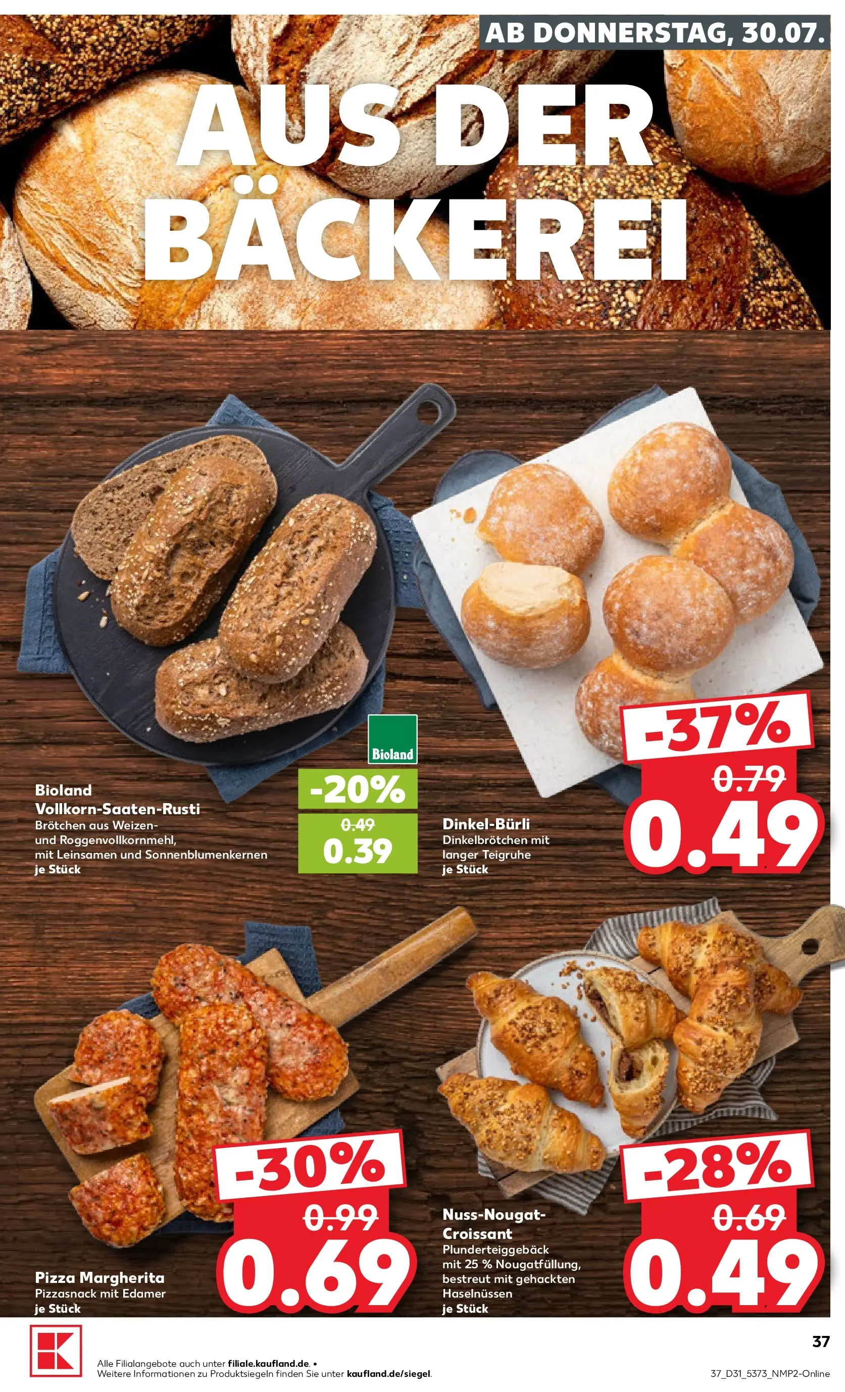 Prospekt Kaufland ab 30.07.2026 ยป Angebote und Werbung Online | Seite: 37 | Produkte: Bรคckerei, Croissant, Edamer, Pizza Prospekt Kaufland ab 30.07.2026 ยป Angebote Online zum Blรคttern | Seite: 37 | Produkte: Bรคckerei, Croissant, Edamer, Pizza