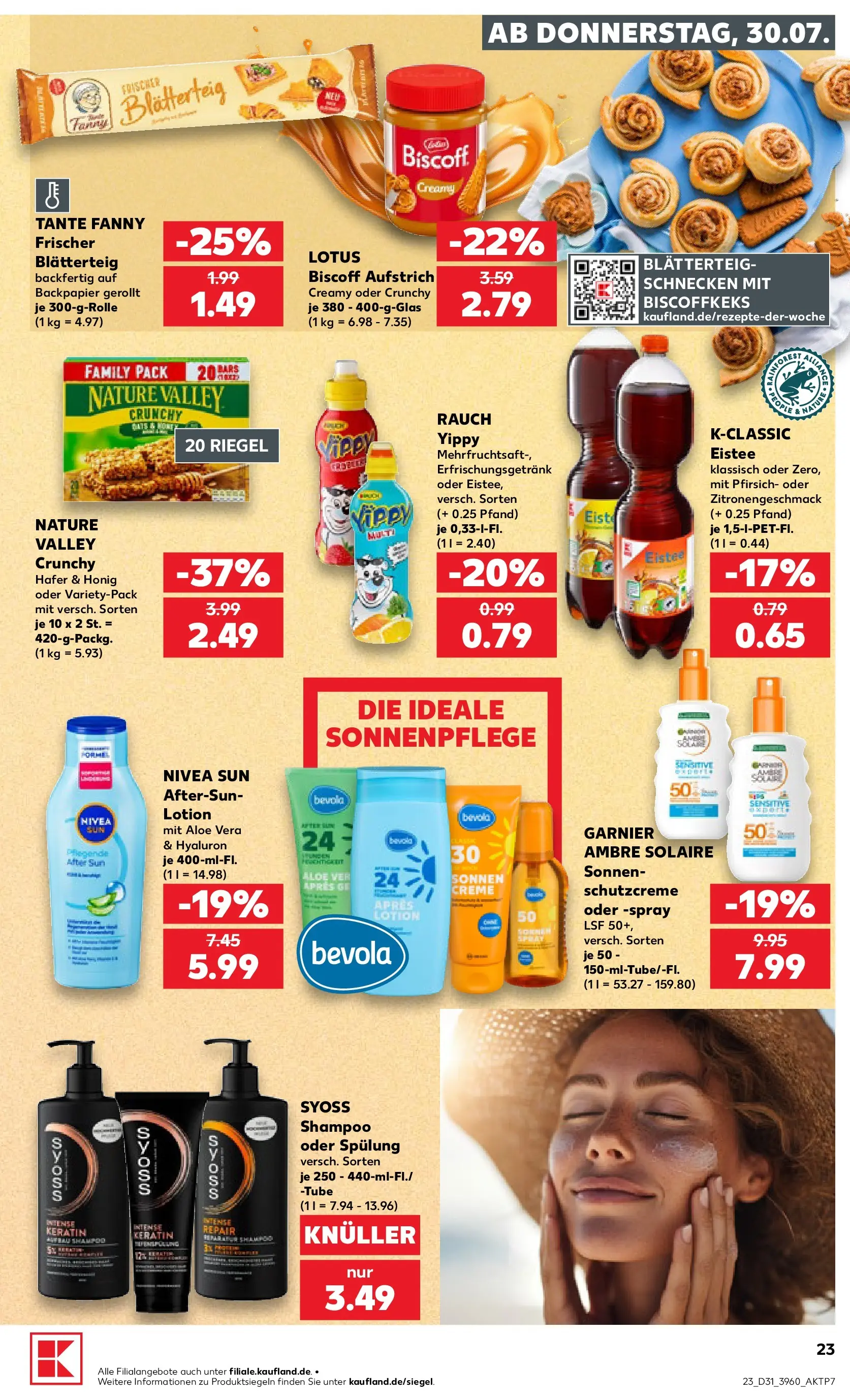 Prospekt Kaufland ab 30.07.2026 ยป Angebote und Werbung Online | Seite: 23 | Produkte: Shampoo, Creme, Pfirsich, After Sun Prospekt Kaufland ab 30.07.2026 ยป Angebote Online zum Blรคttern | Seite: 23 | Produkte: Shampoo, Creme, Pfirsich, After Sun