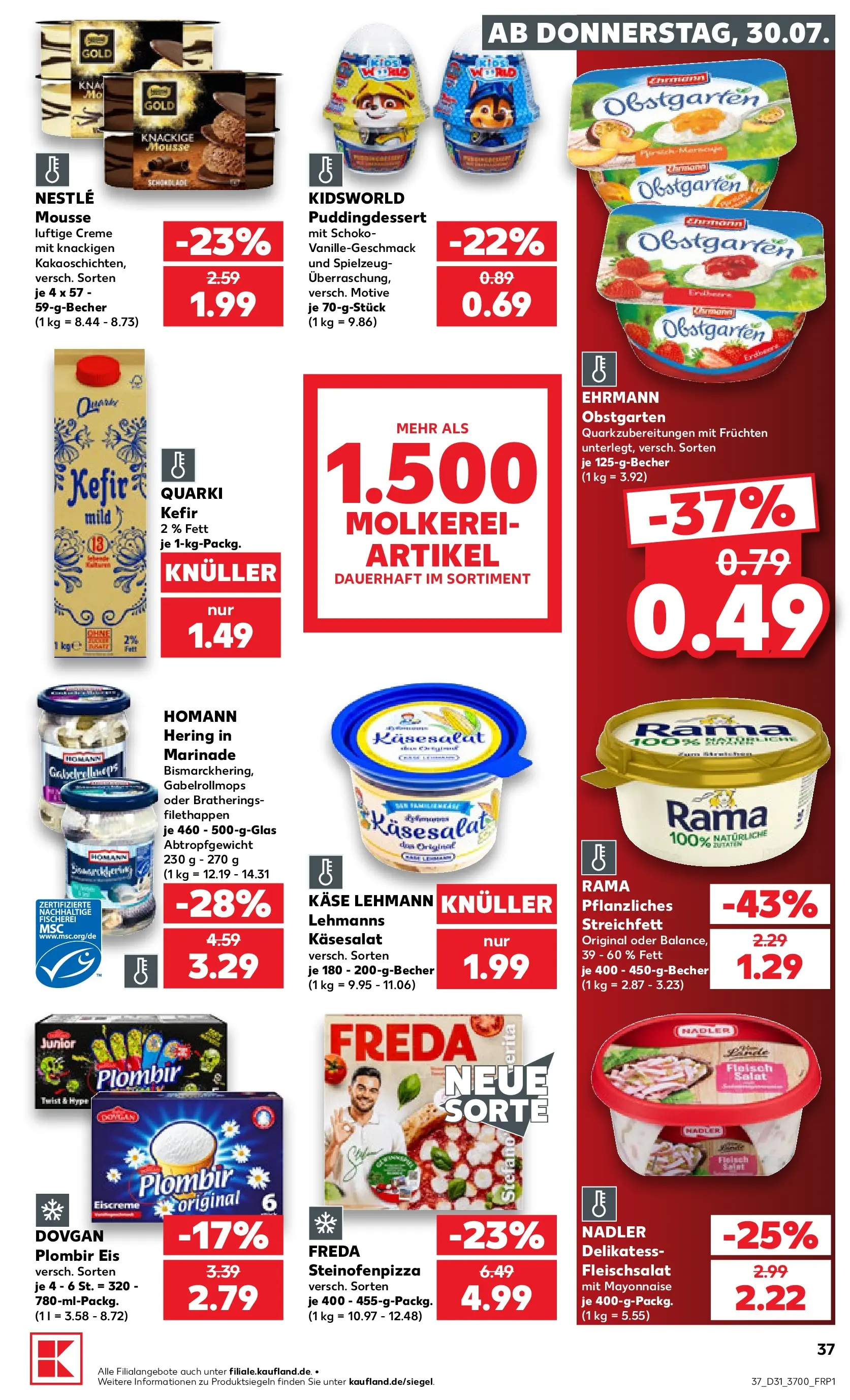 Prospekt Kaufland ab 30.07.2026 ยป Angebote und Werbung Online | Seite: 37 | Produkte: Rama, Creme, Mayonnaise, Eis Prospekt Kaufland ab 30.07.2026 ยป Angebote Online zum Blรคttern | Seite: 37 | Produkte: Rama, Creme, Mayonnaise, Eis