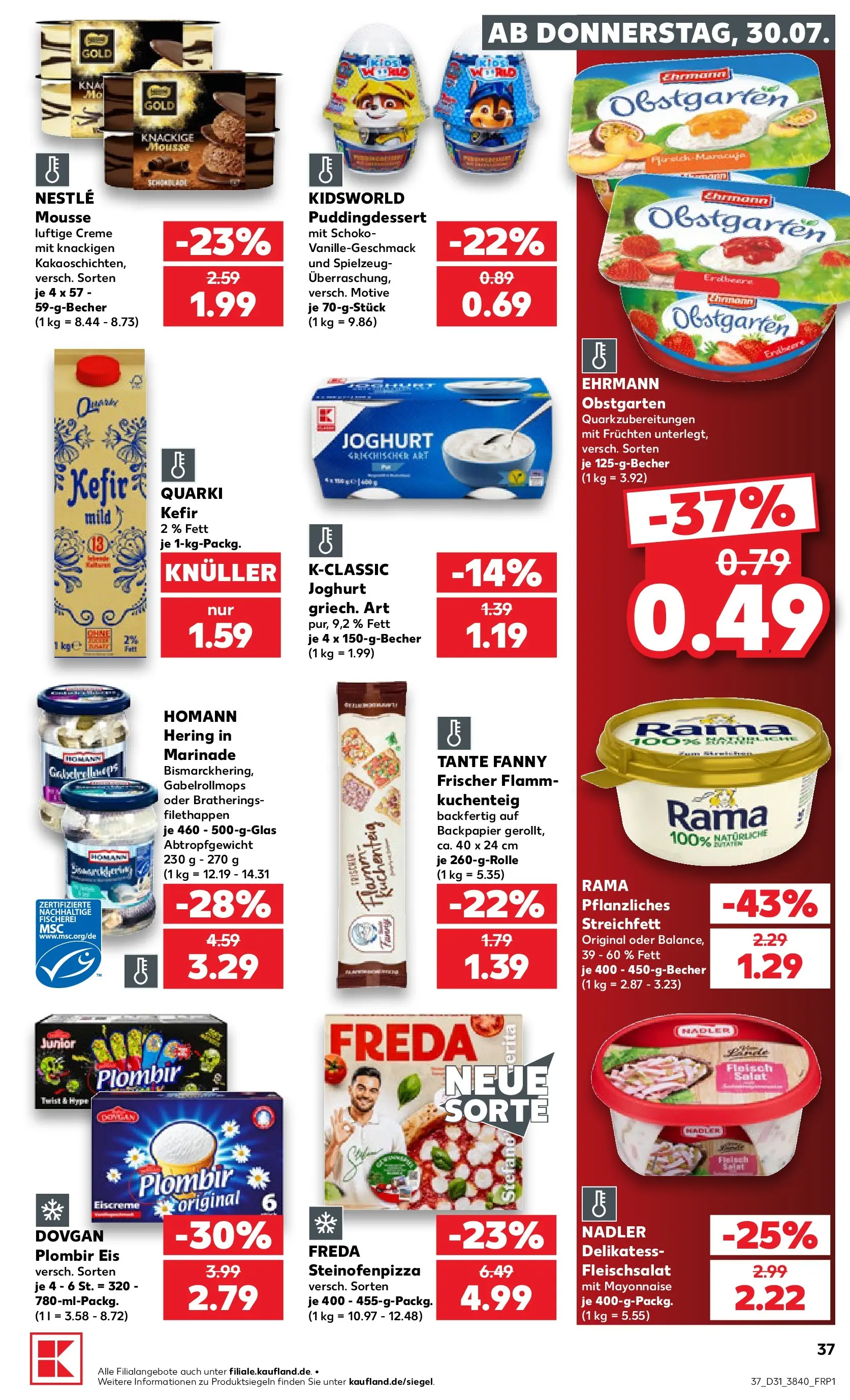 Prospekt Kaufland ab 30.07.2026 ยป Angebote und Werbung Online | Seite: 37 | Produkte: Joghurt, Eiscreme, Eis, Salat Prospekt Kaufland ab 30.07.2026 ยป Angebote Online zum Blรคttern | Seite: 37 | Produkte: Joghurt, Eiscreme, Eis, Salat