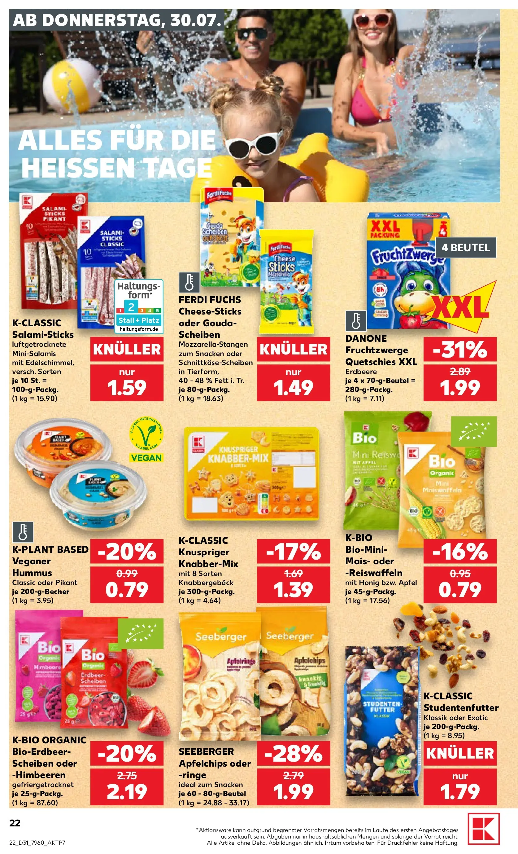 Prospekt Kaufland ab 30.07.2026 ยป Angebote und Werbung Online | Seite: 22 | Produkte: Himbeeren, Fruchtzwerge, Gouda, Salami Prospekt Kaufland ab 30.07.2026 ยป Angebote Online zum Blรคttern | Seite: 22 | Produkte: Himbeeren, Fruchtzwerge, Gouda, Salami
